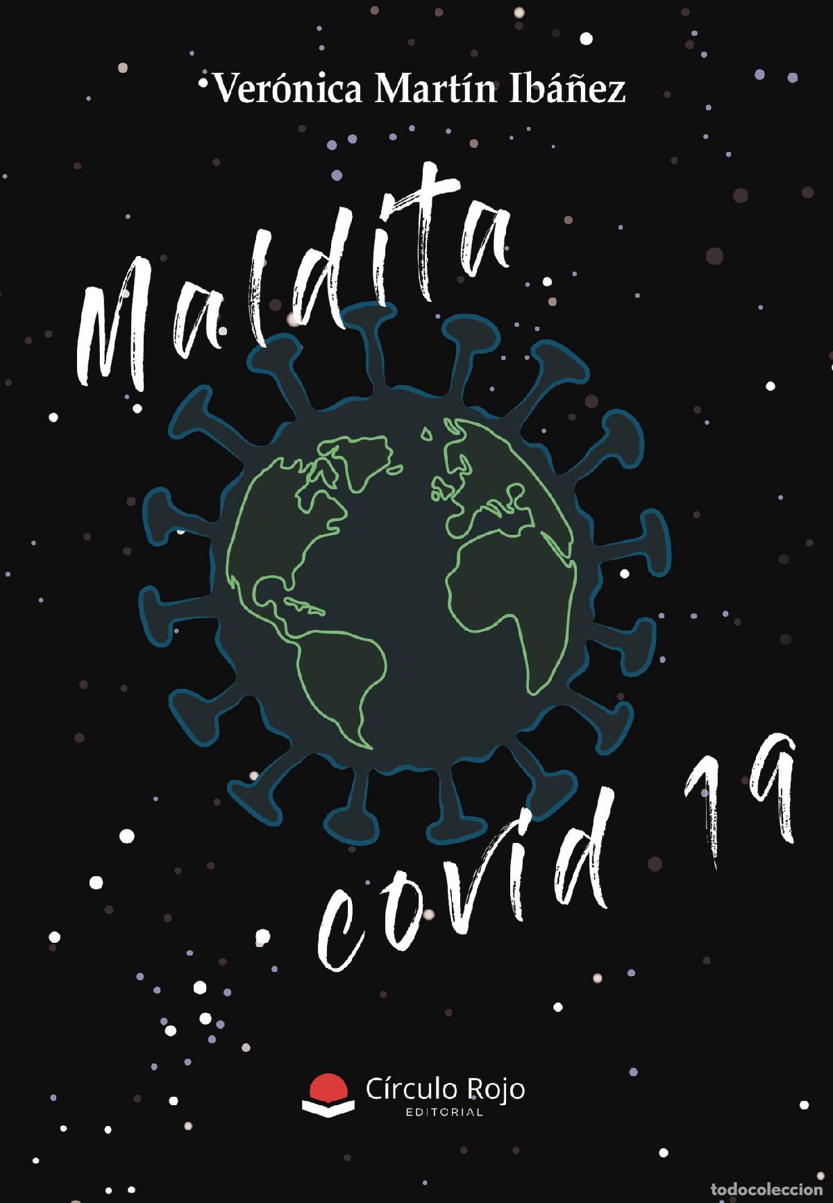 Livros: Maldita covid-19 - Ver&oacute;nica Mart&iacute;n Ib&aacute;&ntilde;ez