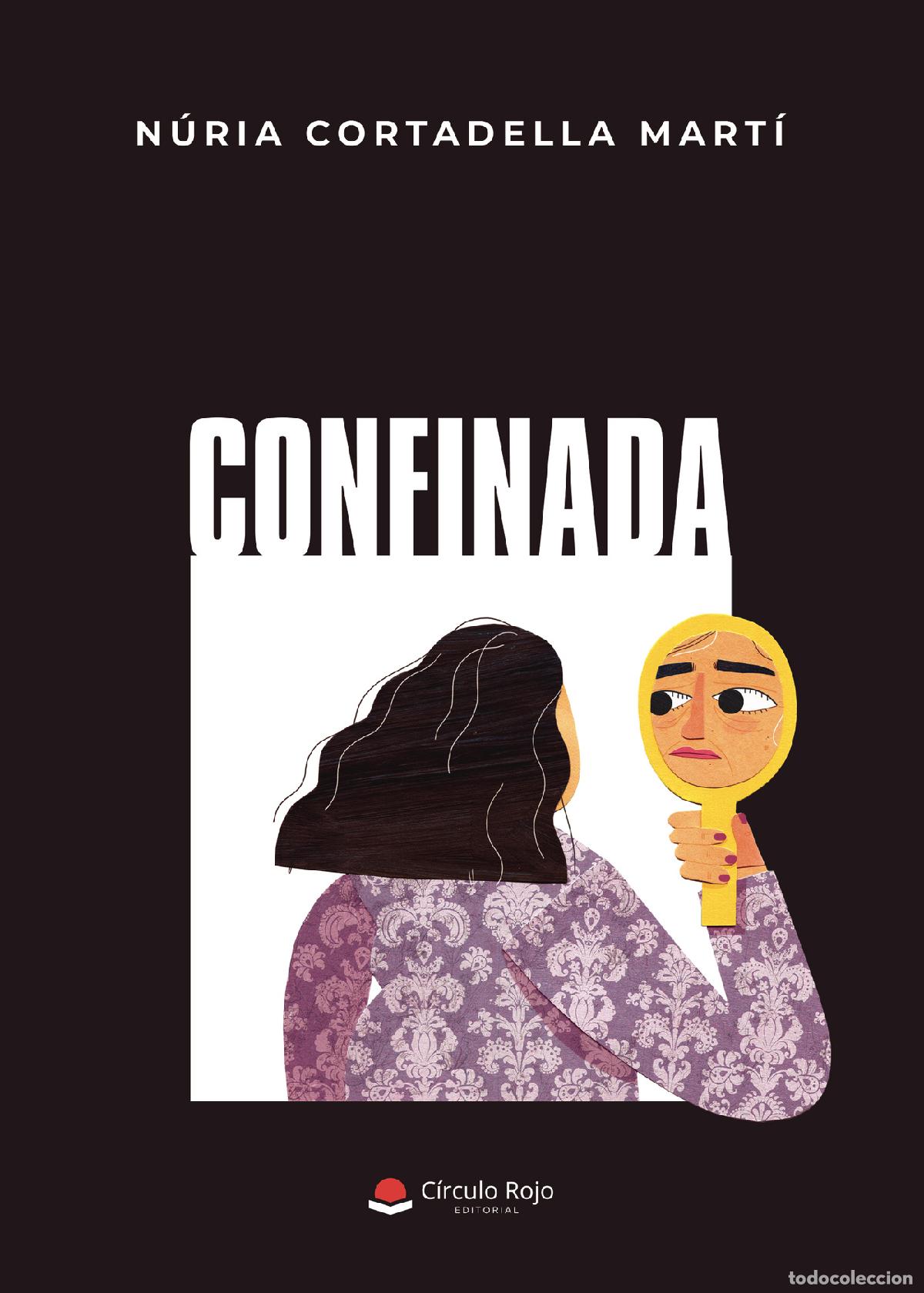 Livros: Confinada - N&uacute;ria Cortadella Mart&iacute;
