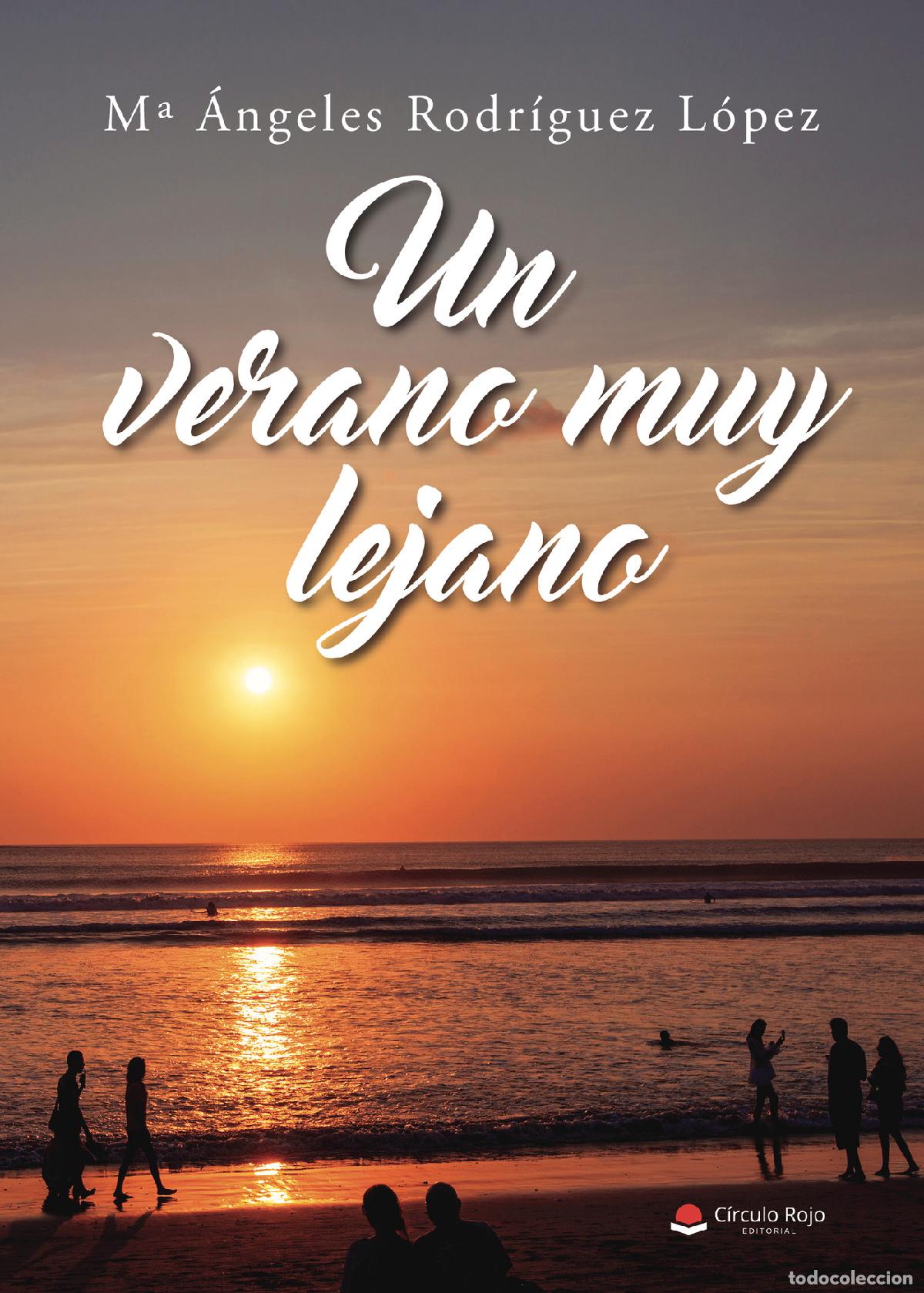 Livros: Un verano muy lejano - M&ordf; &Aacute;ngeles Rodr&iacute;guez L&oacute;pez