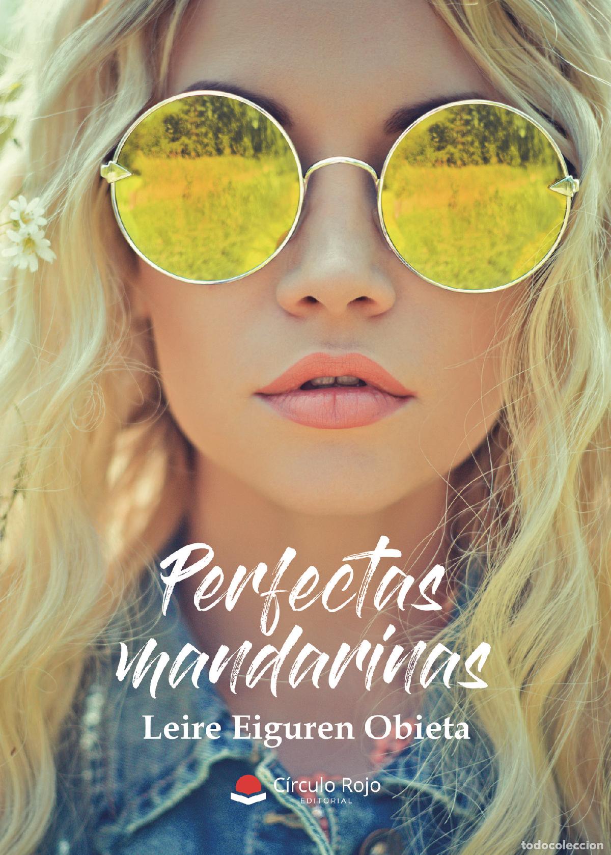 Livros: Perfectas mandarinas - Leire Eiguren Obieta