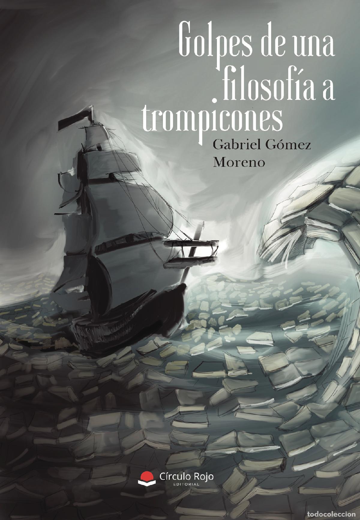 Livros: Golpes de una filosof&iacute;a a trompicones - Gabriel G&oacute;mez Moreno