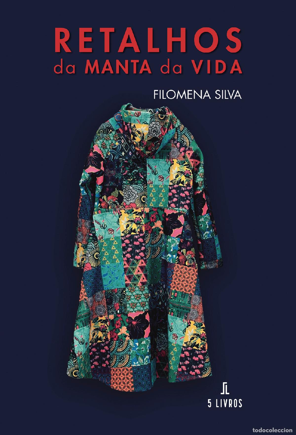 Livros: Retalhos da Manta da Vida - Maria Filomena Rodrigues da Silva