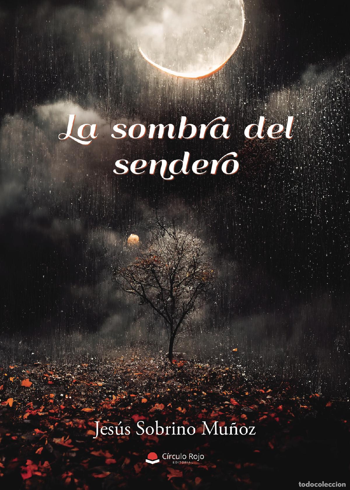 Livros: La sombra del sendero - Jes&uacute;s Sobrino Mu&ntilde;oz