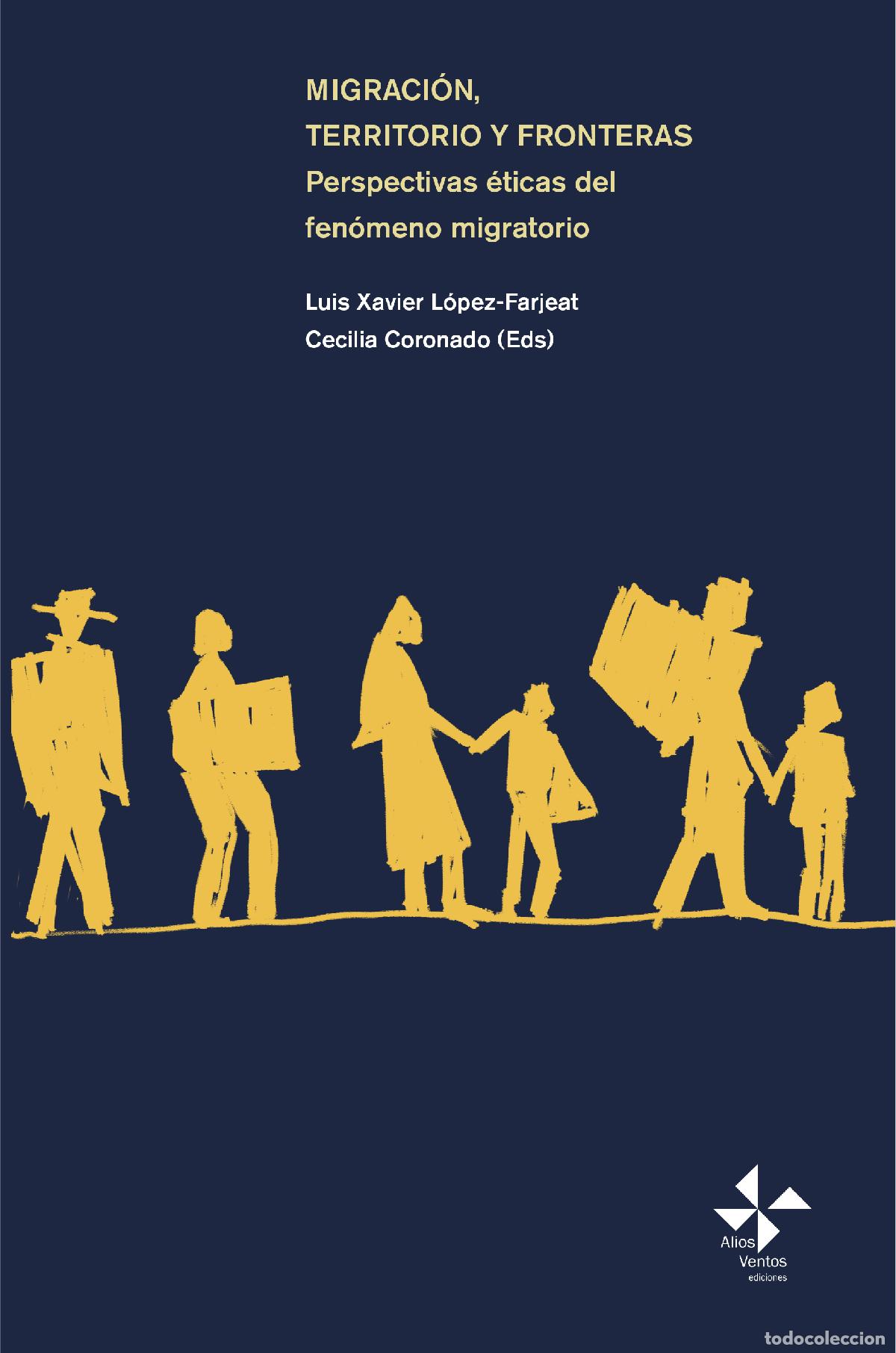 books: Migraci&oacute;n, territorio y fronteras - Perspectivas &eacute;ticas del fen&oacute;meno migratorio - Arash Abizadeh