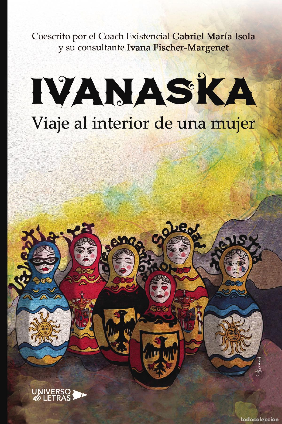 books: IVANASKA - Viaje al interior de una mujer - Ivana Fischer- Margenet
