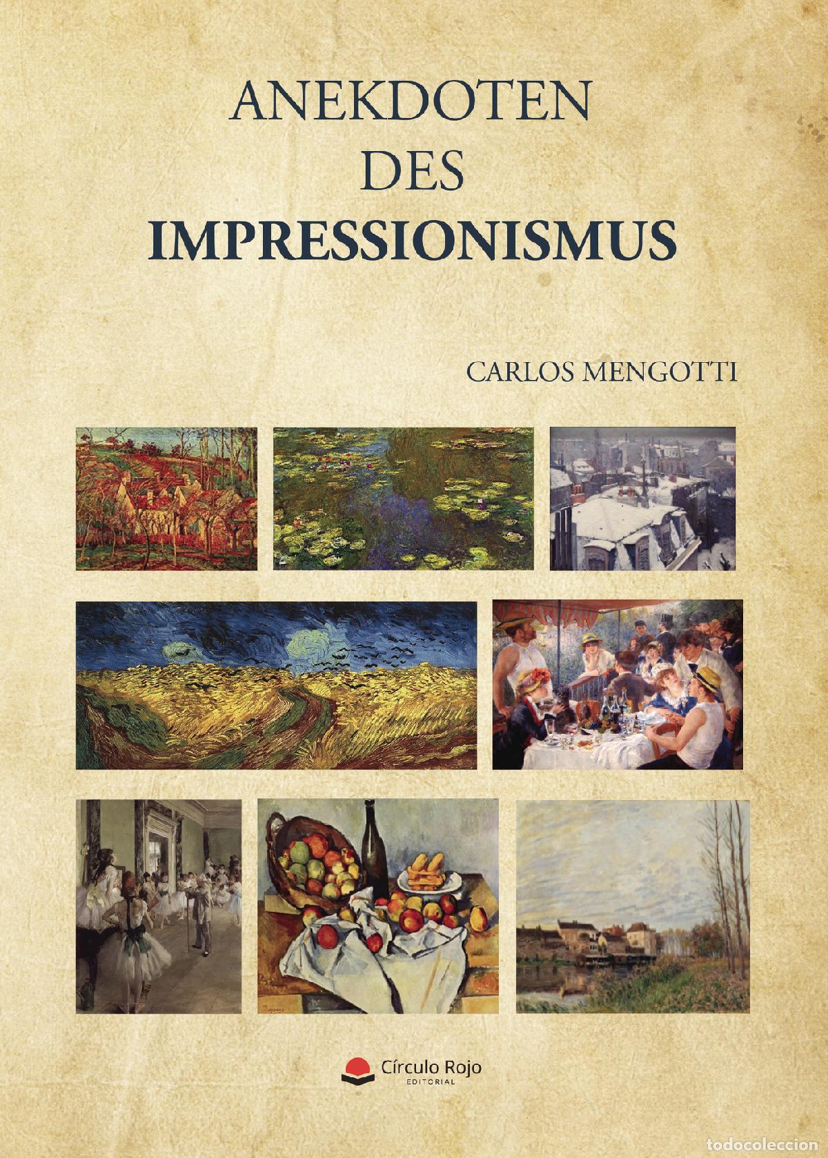 books: ANEKDOTEN DES IMPRESSIONISMUS - Carlos Mengotti