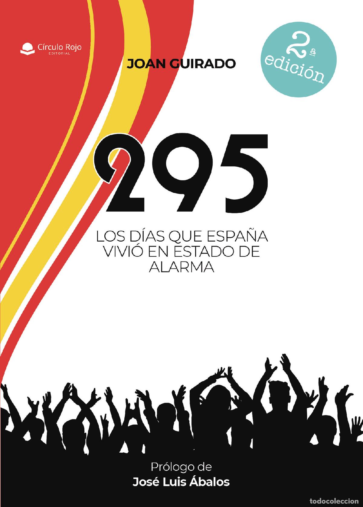 books: 295 - LOS D&Iacute;AS QUE ESPA&Ntilde;A VIVI&Oacute; EN ESTADO DE ALARMA - Joan Guirado