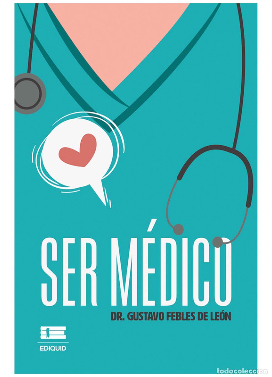 books: Ser m&eacute;dico - Gustavo Febles