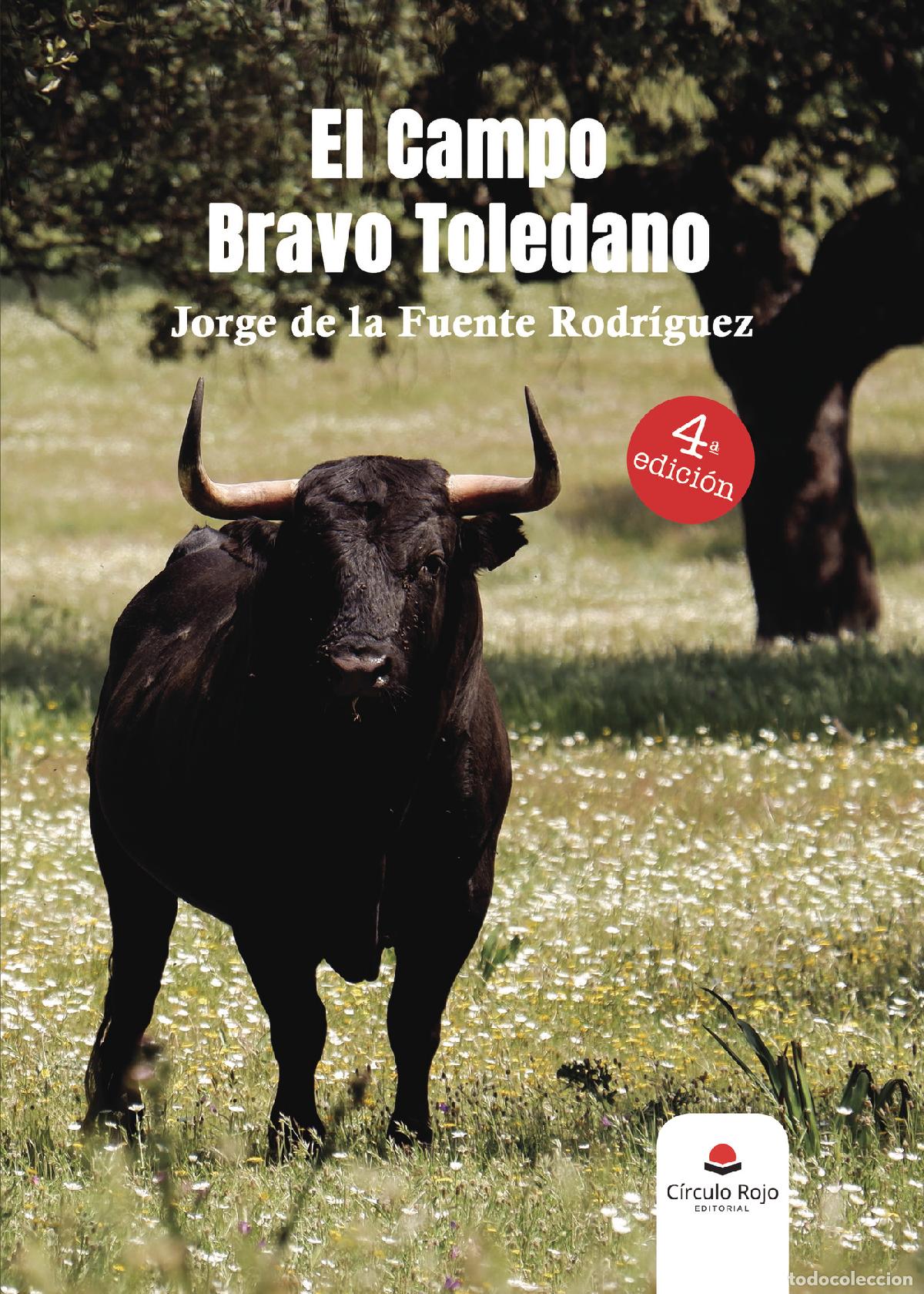 books: El campo bravo Toledano - Jorge de la Fuente Rodr&iacute;guez