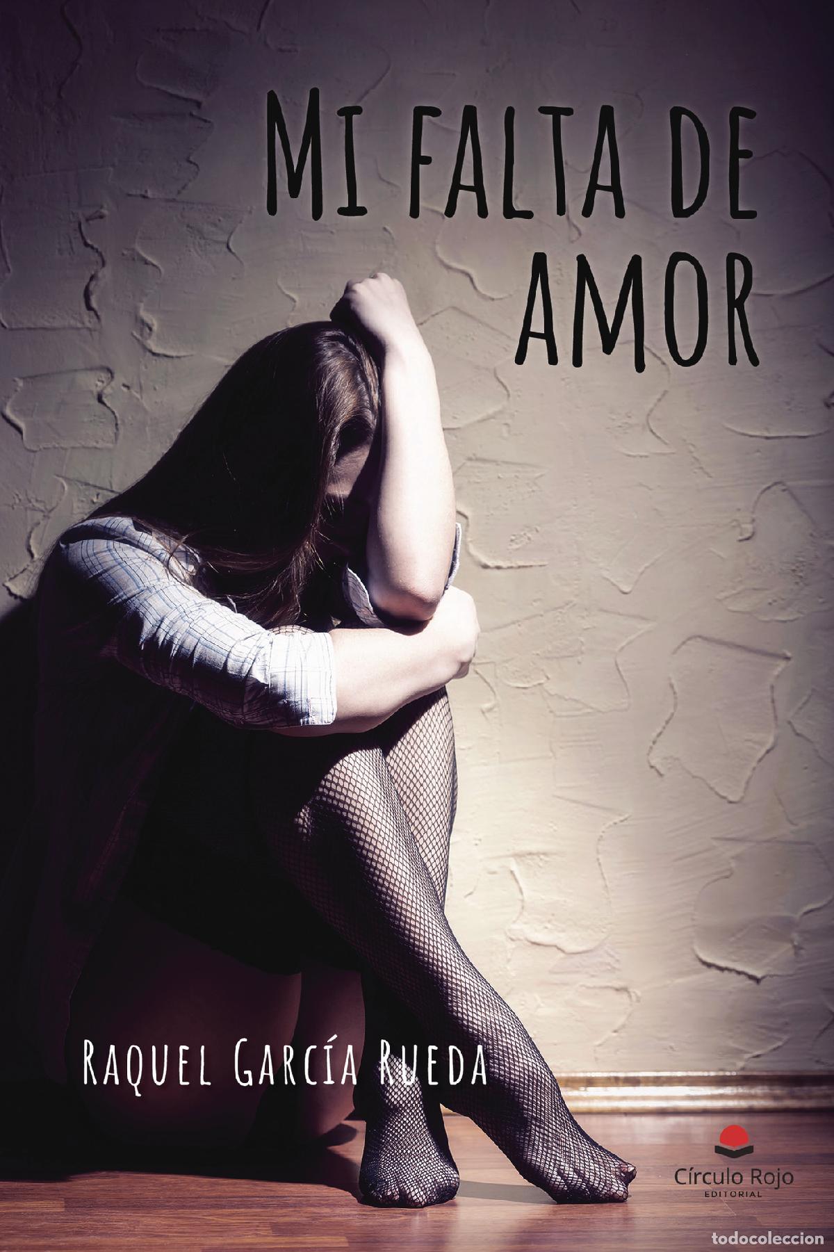 books: Mi falta de amor - Raquel Garc&iacute;a Rueda