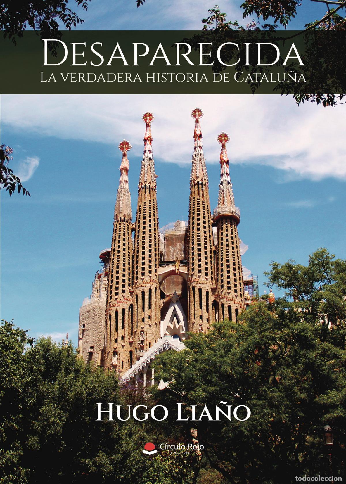 books: Desaparecida - La verdadera historia de Catalu&ntilde;a - Hugo Lia&ntilde;o