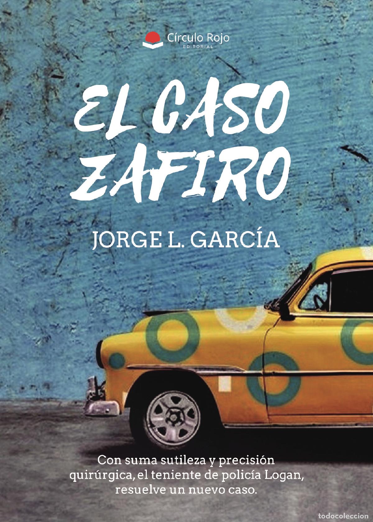 B&uuml;cher: El caso Zafiro - Jorge L. Garc&iacute;a