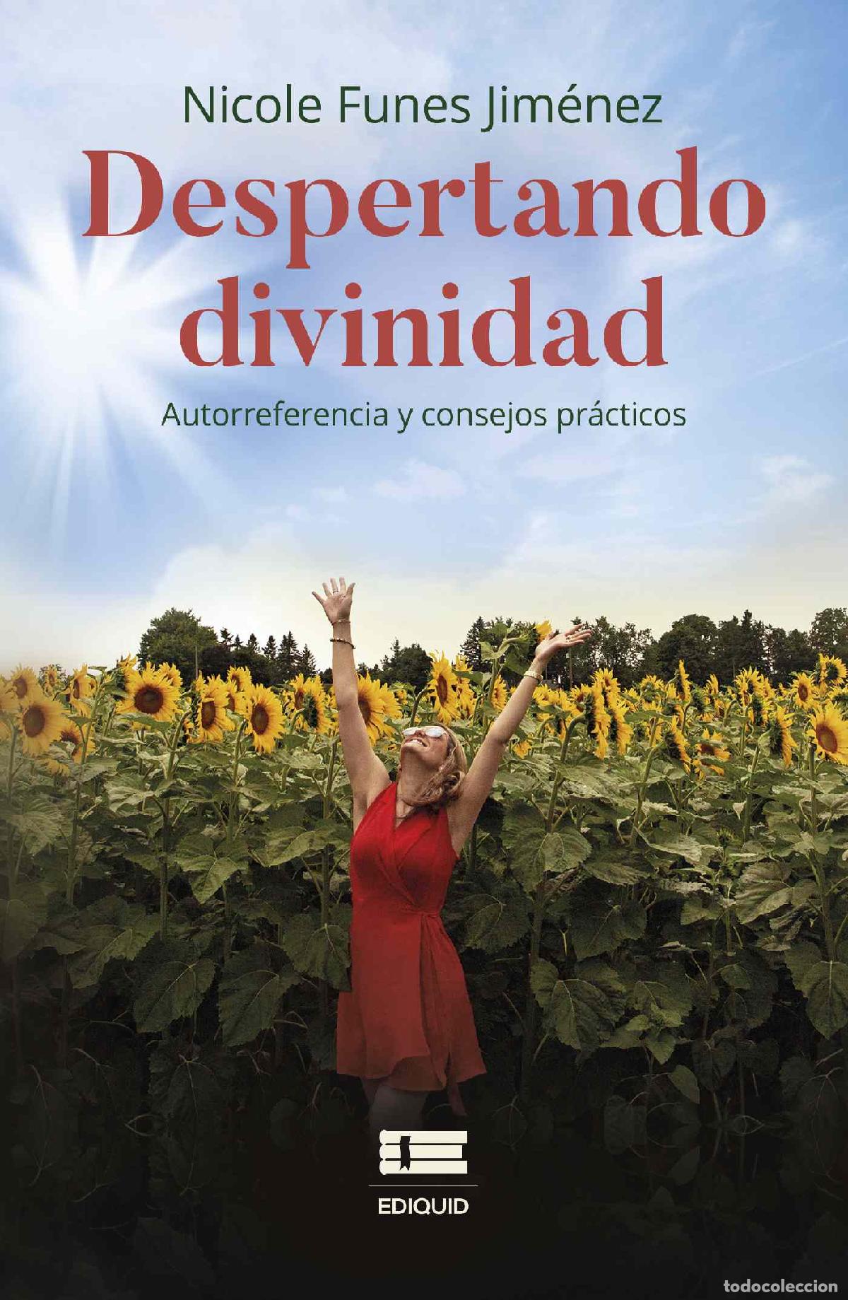 B&uuml;cher: Despertando divinidad - Autorreferencia y consejos pr&aacute;cticos - Nicole Funes