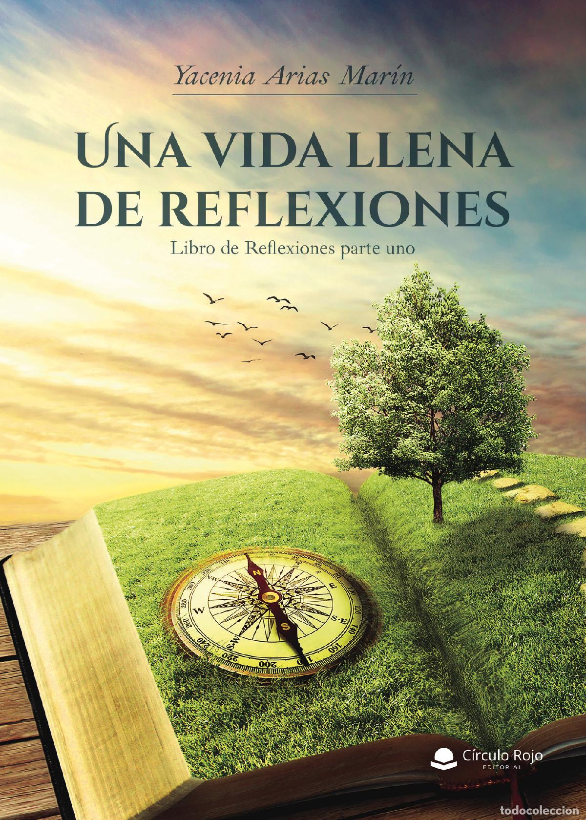 B&uuml;cher: Una vida llena de reflexiones - Libro de Reflexiones parte uno - Yacenia Arias Mar&iacute;n