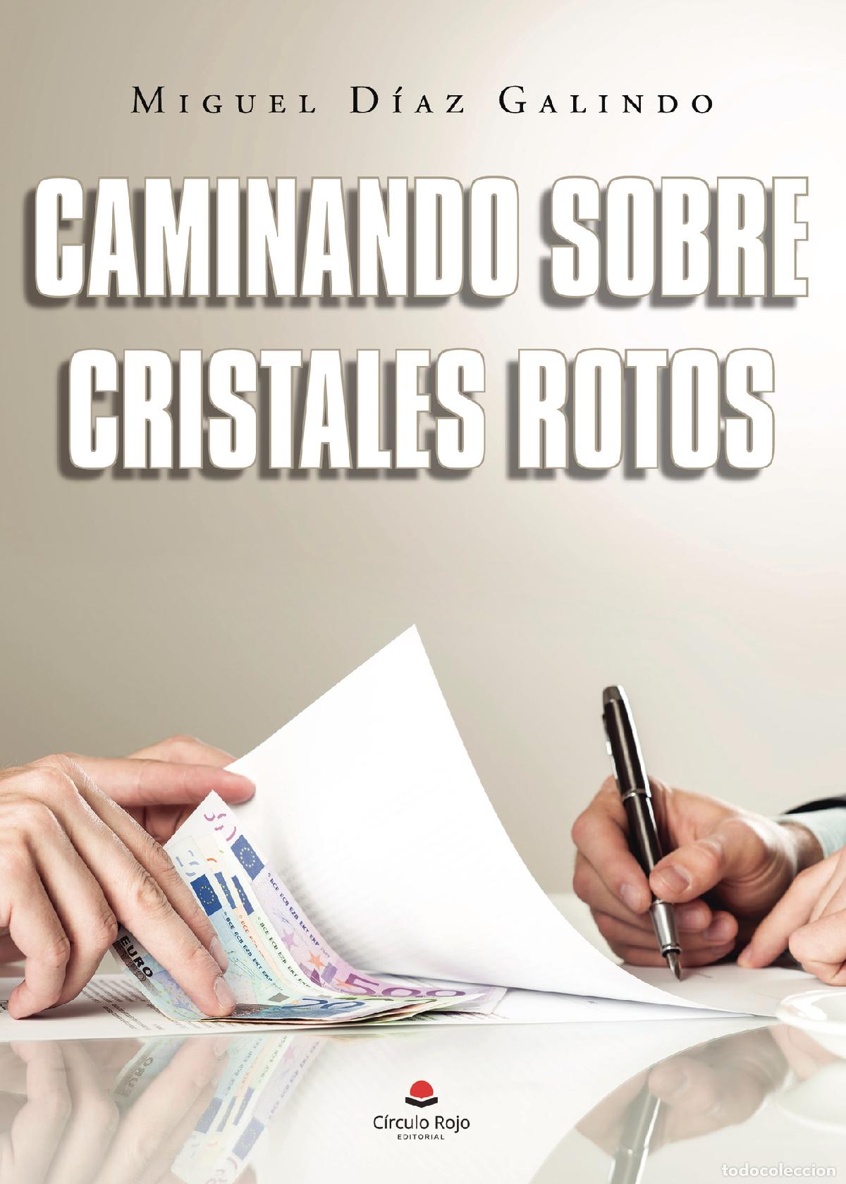 Livros: Caminando sobre cristales rotos - Miguel D&iacute;az Galindo