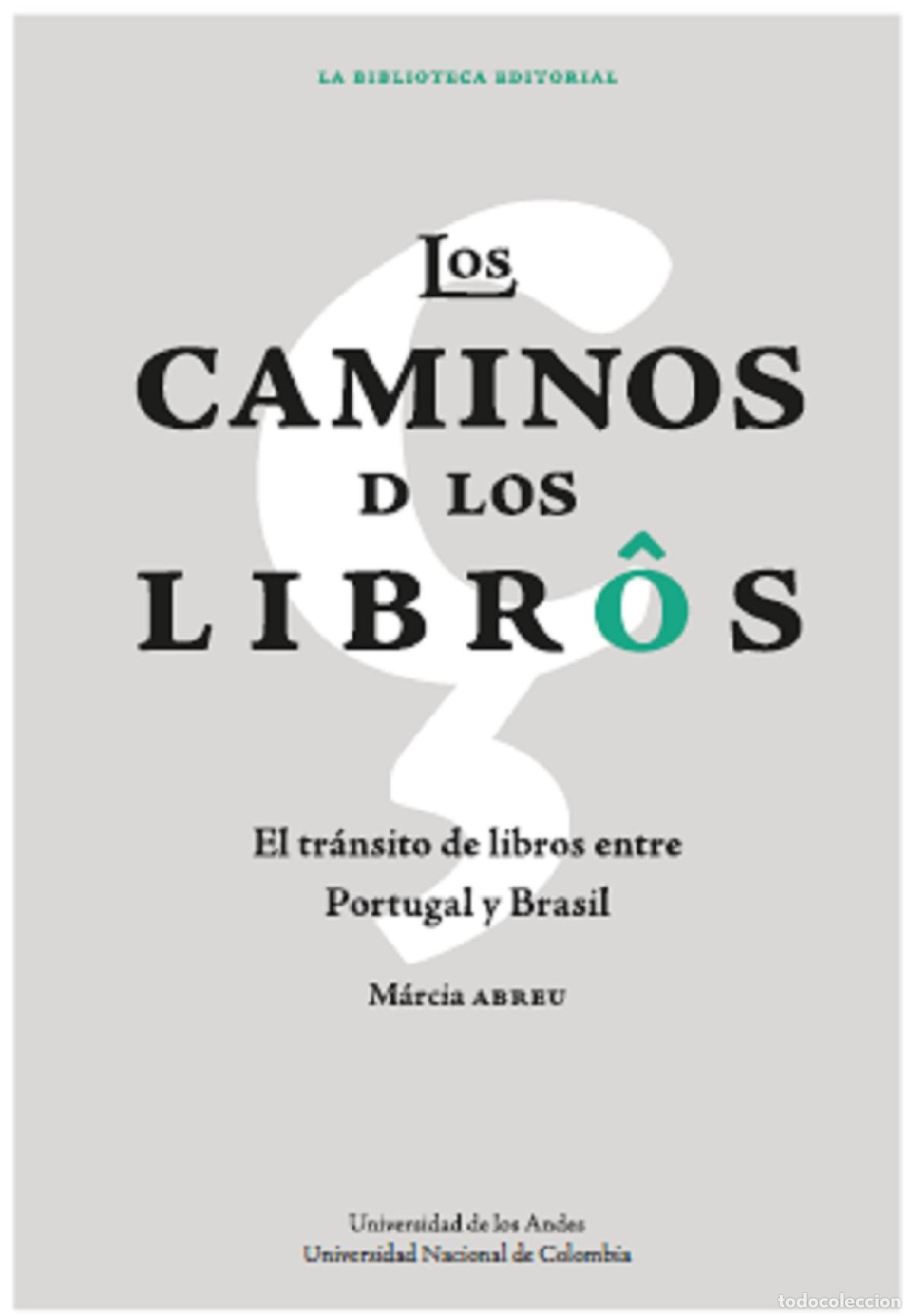 Livros: Los caminos de los libros - M&aacute;rcia Abreu