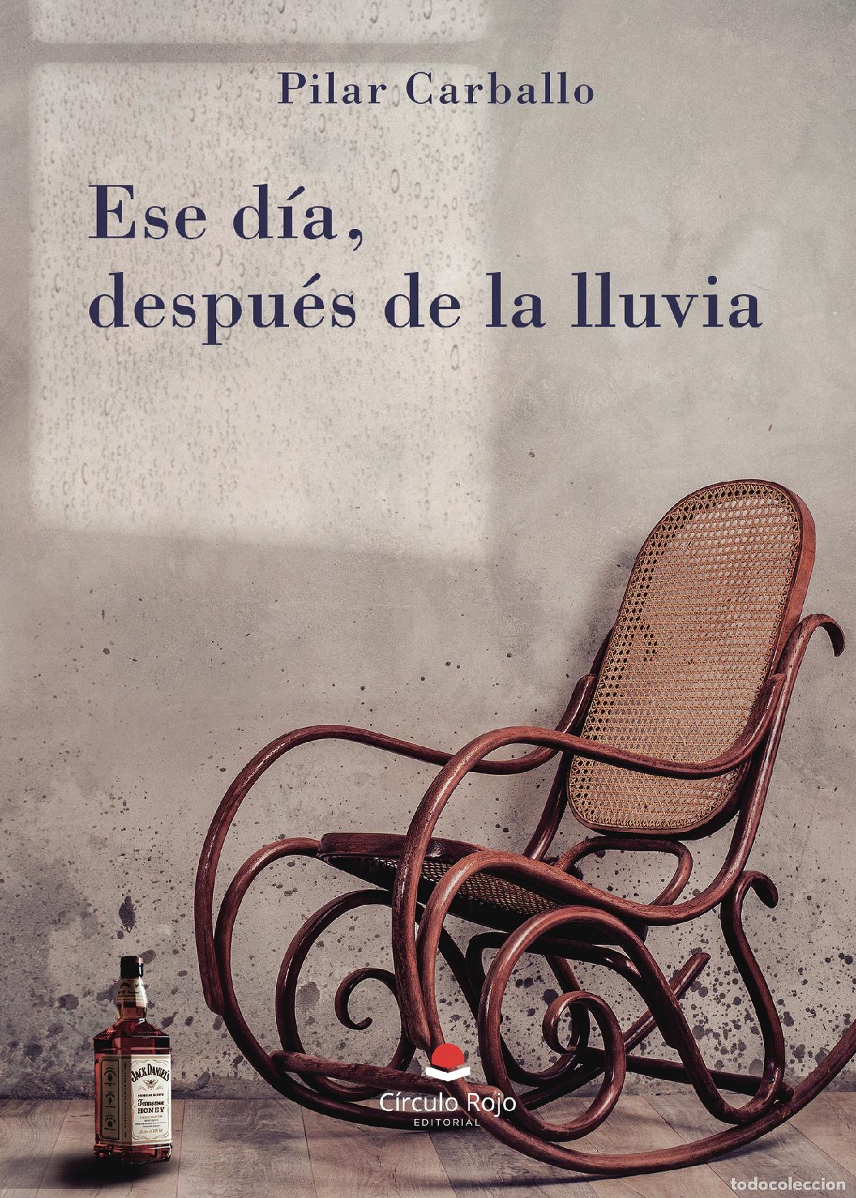 Livros: Ese d&iacute;a, despu&eacute;s de la lluvia - Pilar Carballo