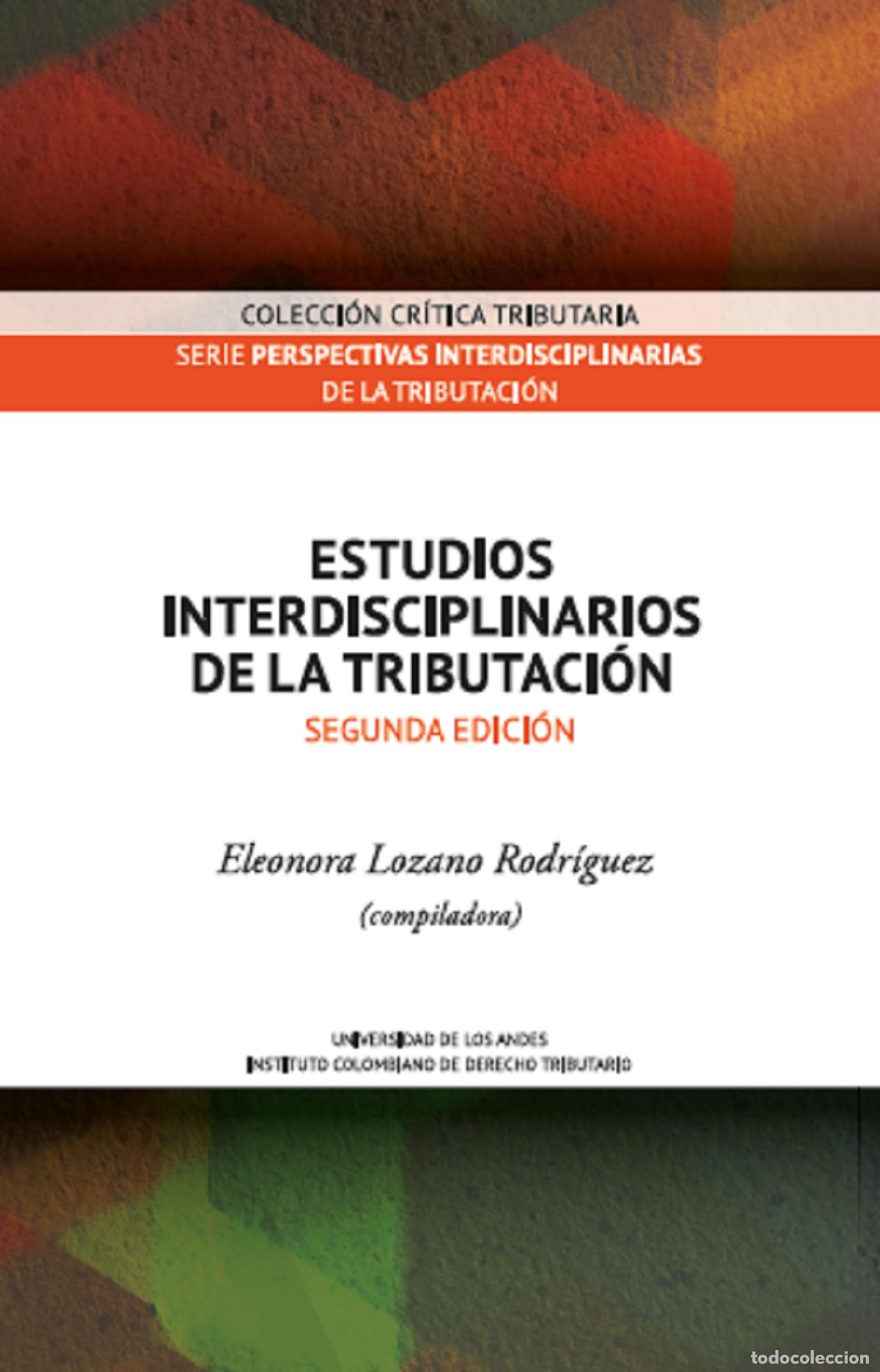 Livros: Estudios interdisciplinarios de la tributaci&oacute;n - Eleonora Lozano Rodr&iacute;guez
