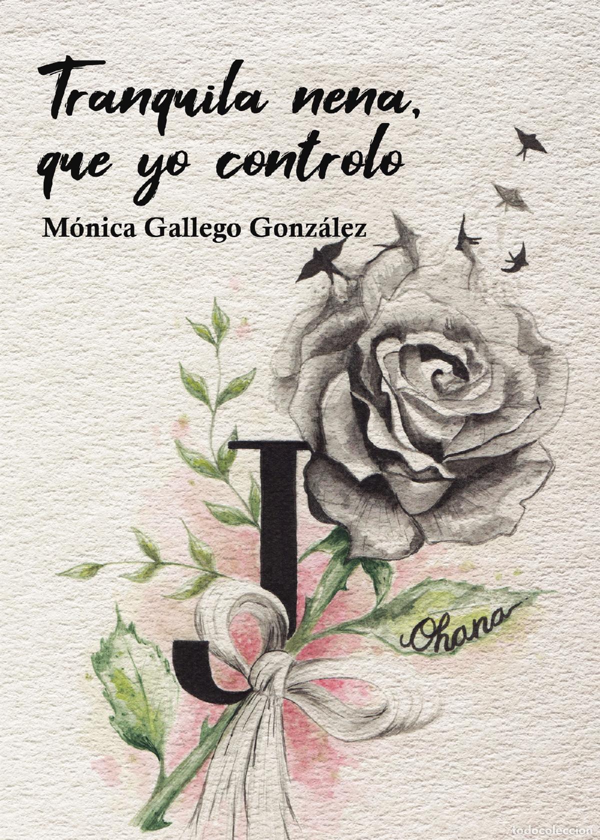 Livros: Tranquila nena, que yo controlo - M&oacute;nica Gallego Gonz&aacute;lez