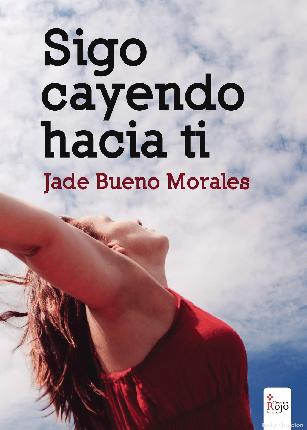 Livros: Sigo cayendo hacia ti - Jade Bueno Morales