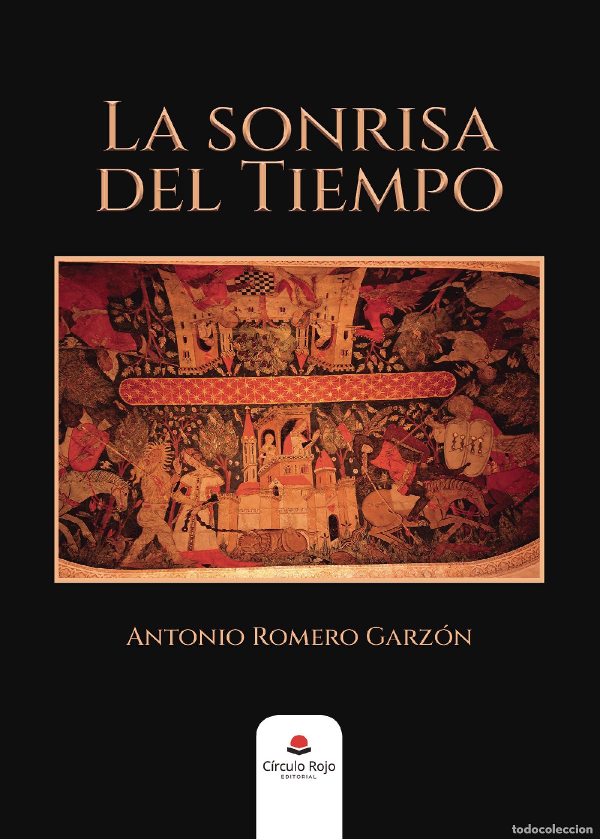 Livres: La sonrisa del tiempo - Antonio Romero Garz&oacute;n