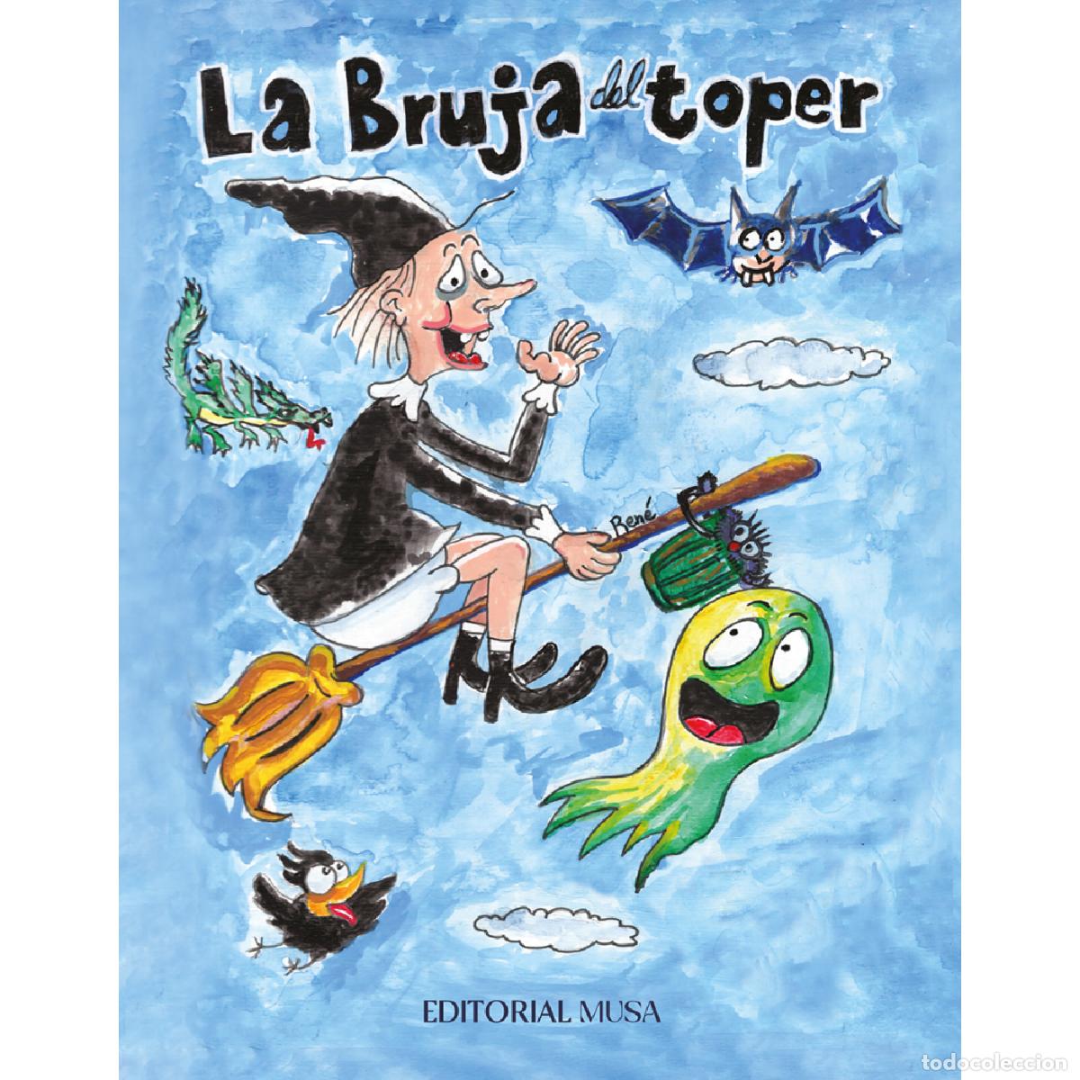 Livres: La Bruja del Toper - Ren&eacute; Huixtlaca Quintana