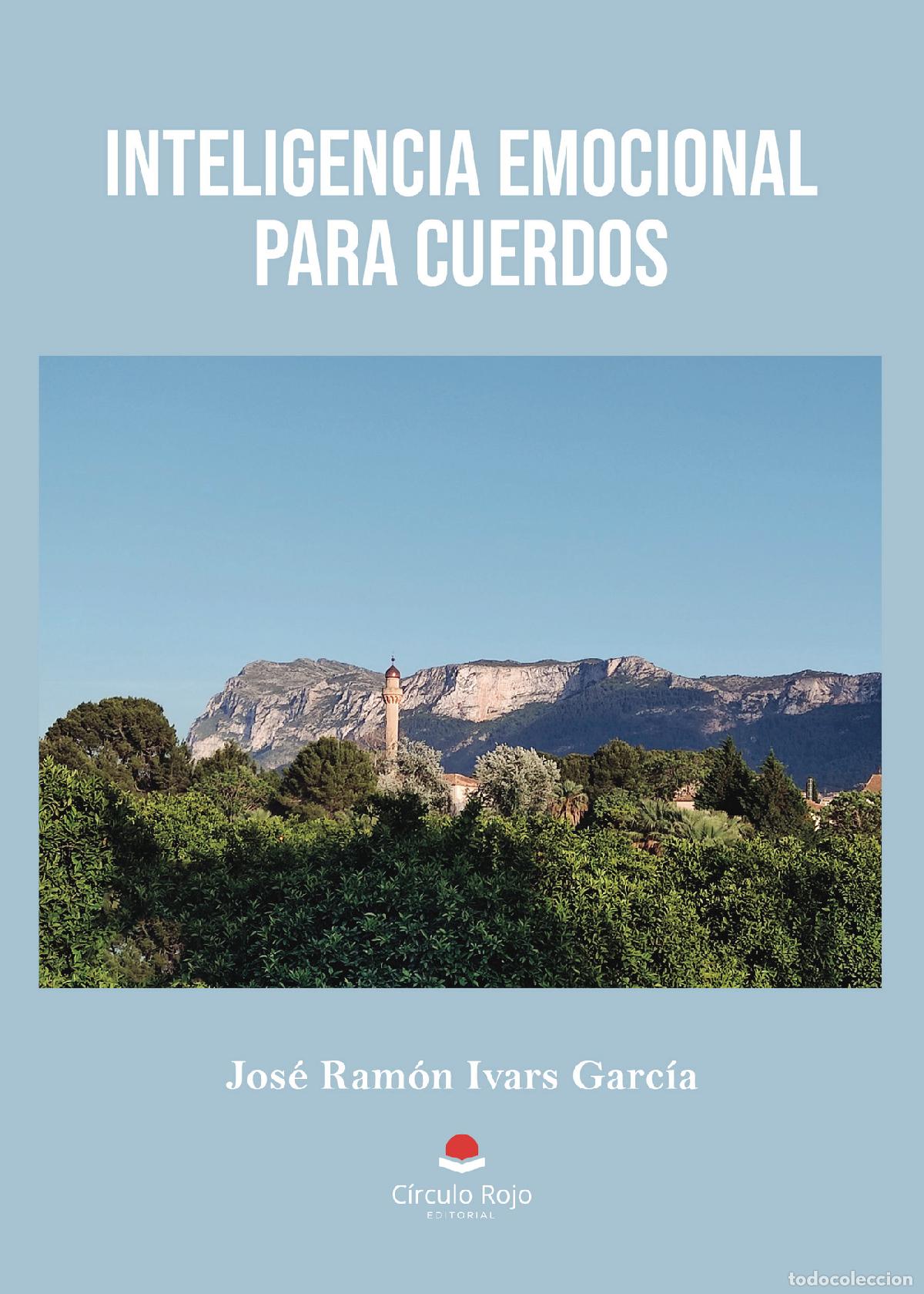 Livres: Inteligencia emocional para cuerdos - Jos&eacute; Ram&oacute;n Ivars Garc&iacute;a