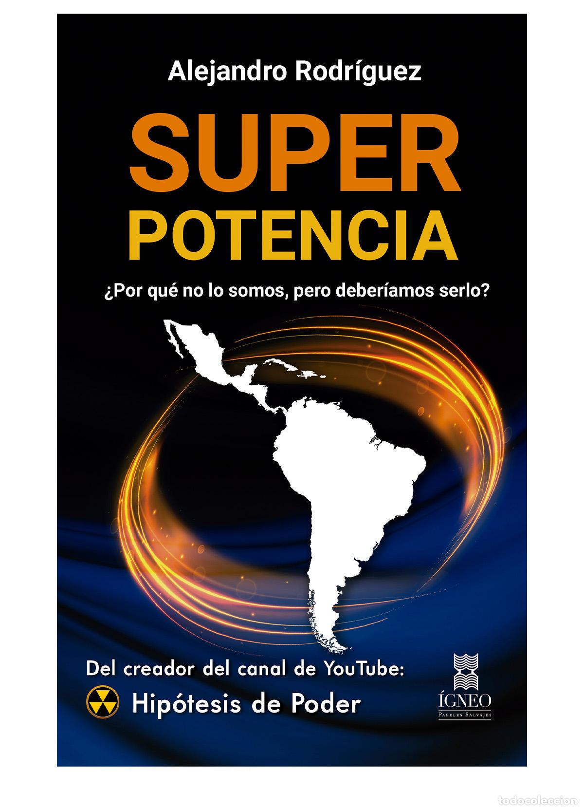 Livres: Superpotencia &iquest;Por qu&eacute; no lo somos, pero deber&iacute;amos serlo? - &iquest;Por qu&eacute; no lo somos, pero deber&iacute;amos s