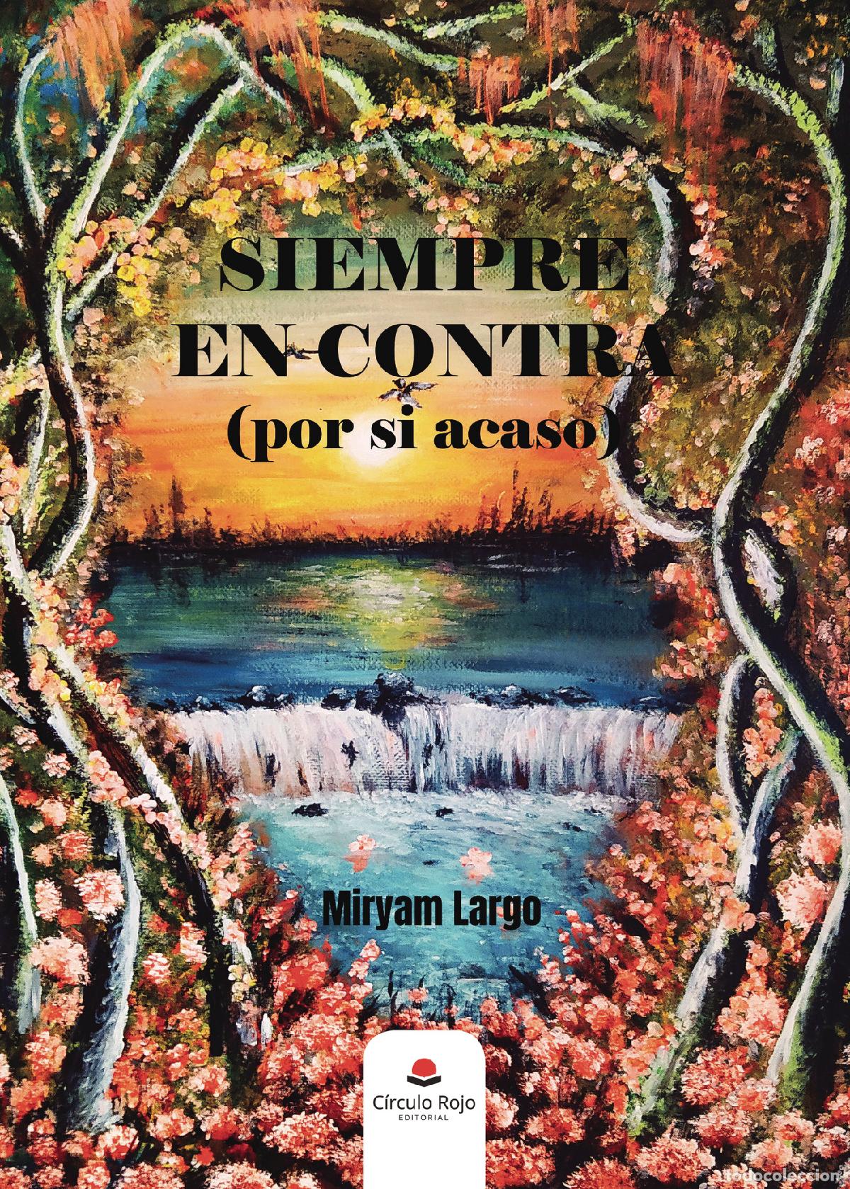 Livres: Siempre en contra (por si acaso) - Miryam Largo