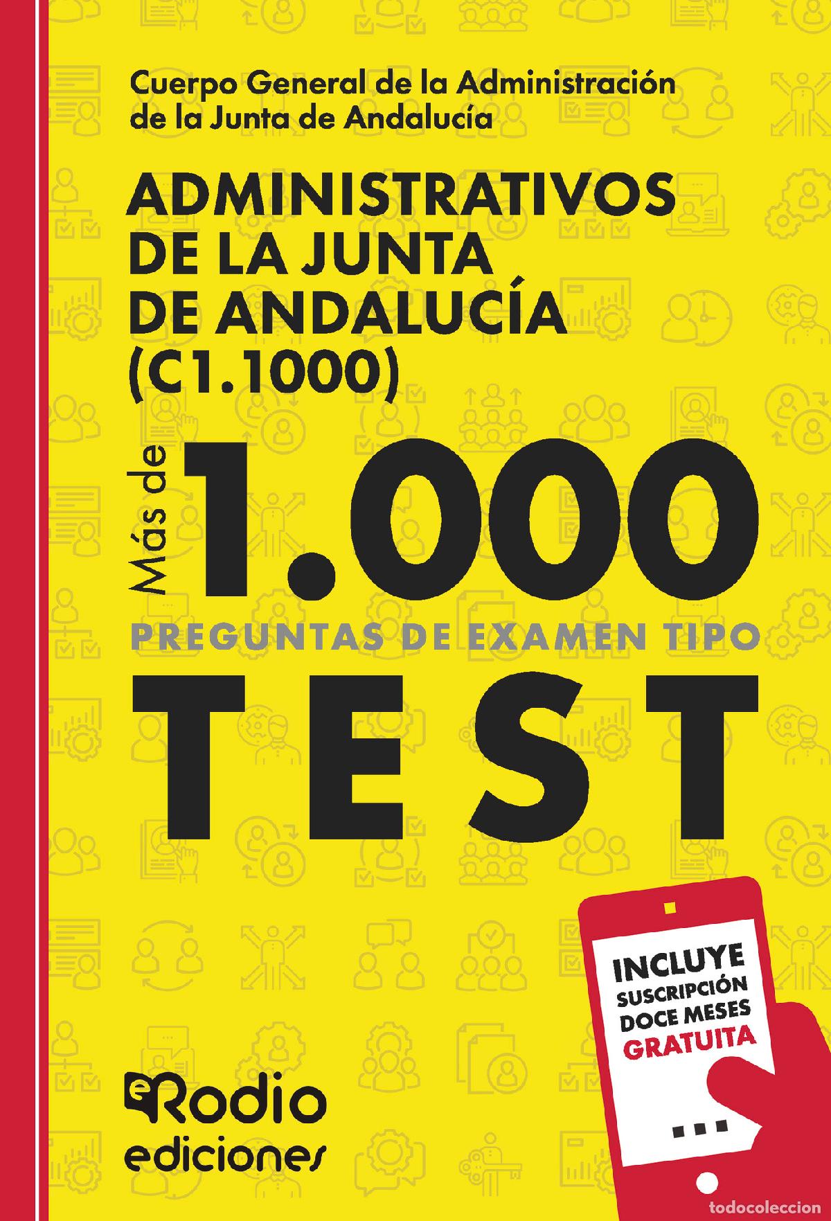 Livres: Administrativos de la Junta de Andaluc&iacute;a (C1.1000). M&aacute;s de mil preguntas tipo test - EDICIONES RODIO