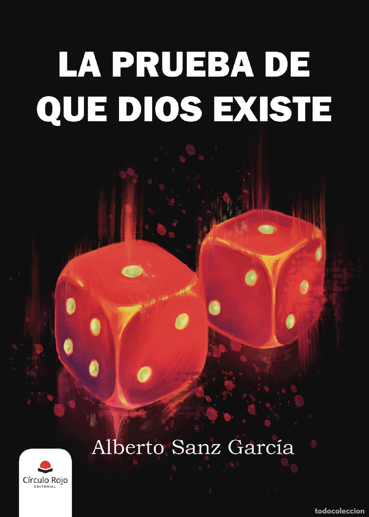 Livres: La prueba de que Dios existe - Alberto Sanz Garc&iacute;a