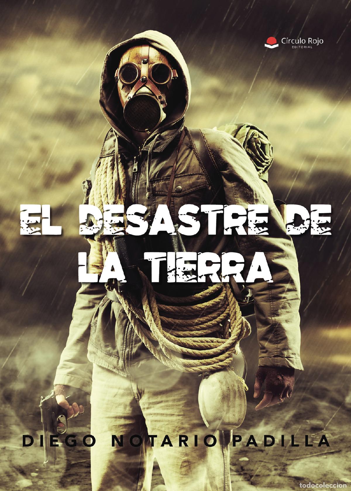 Livres: El desastre de la tierra - Diego Notario Padilla