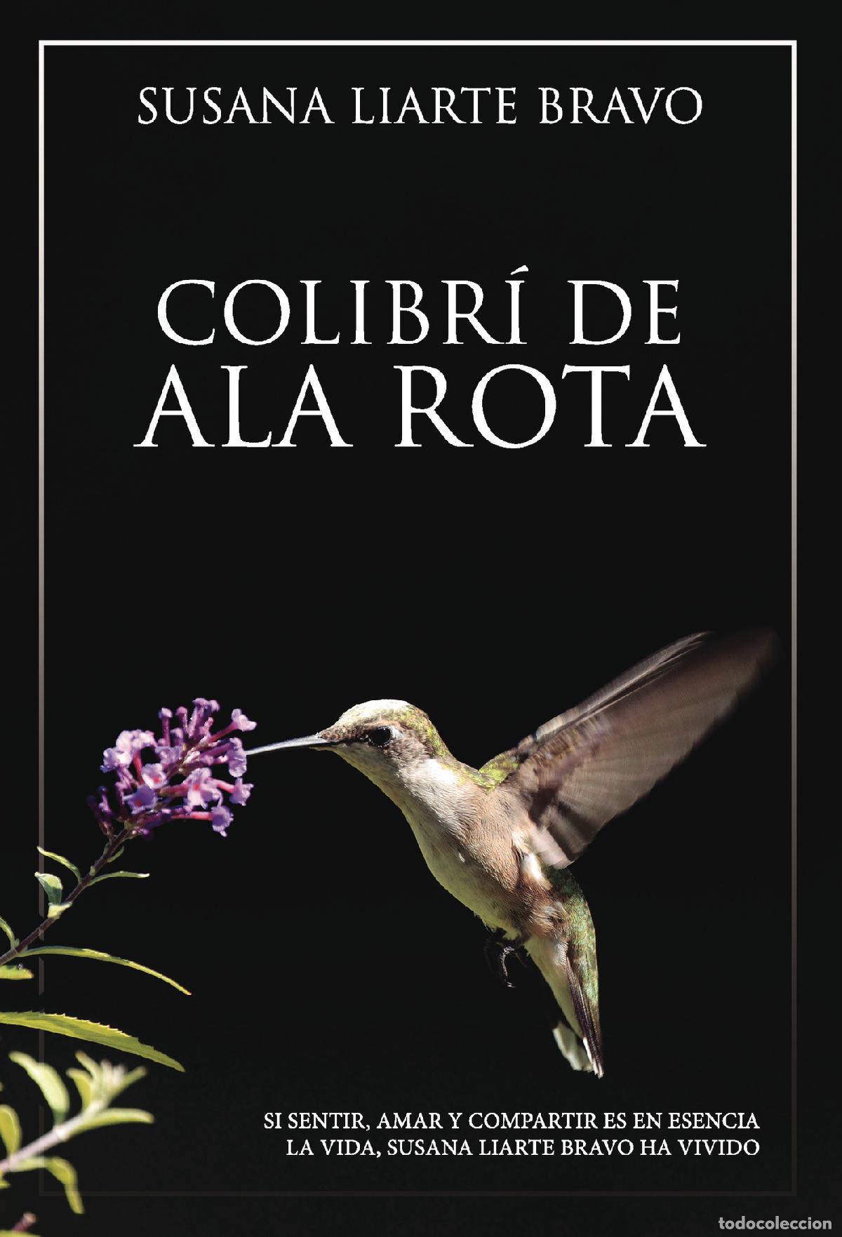 Livres: Colibr&iacute; de ala rota - Susana Liarte Bravo