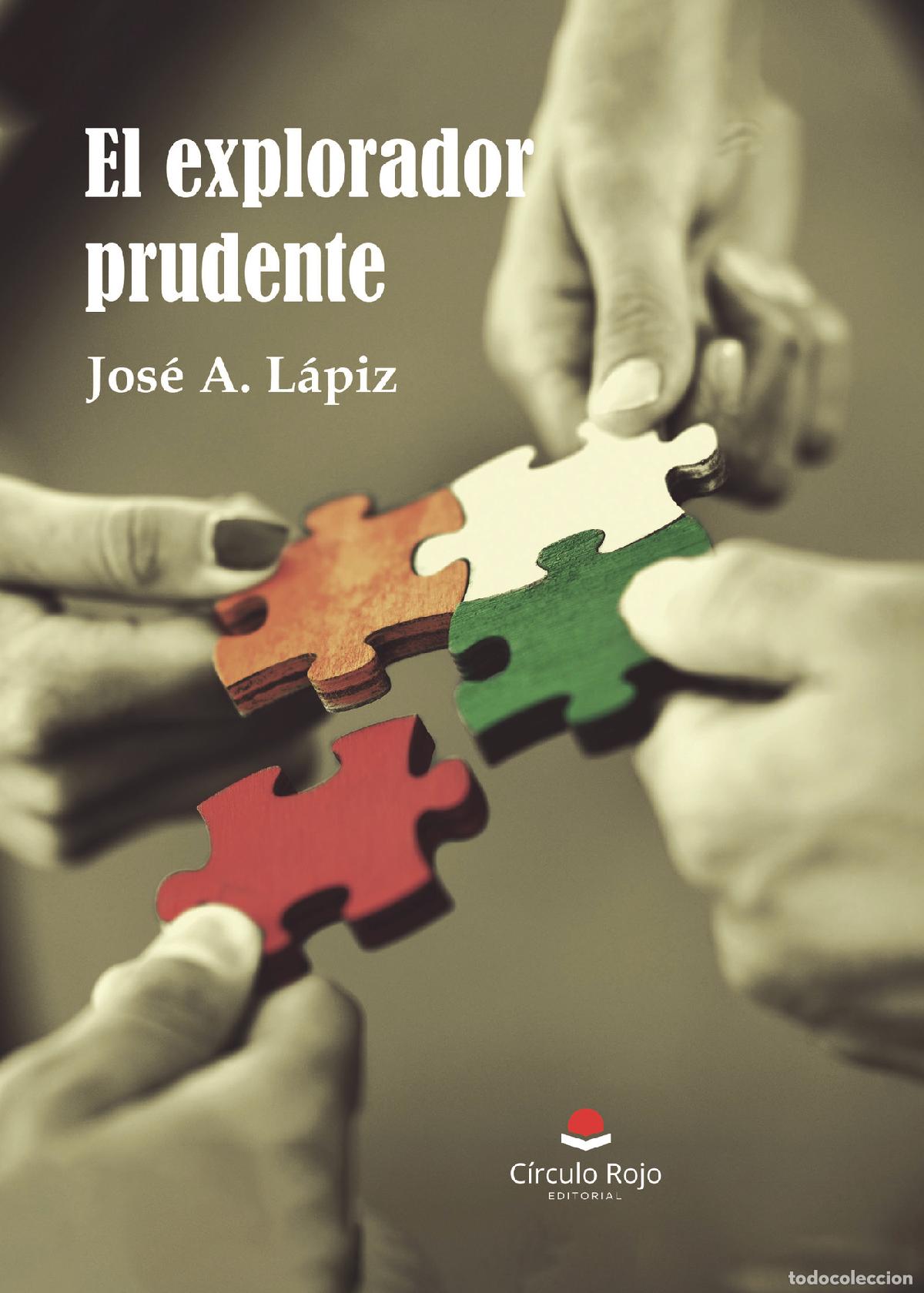 Libros: El explorador prudente - Jos&eacute; A. L&aacute;piz