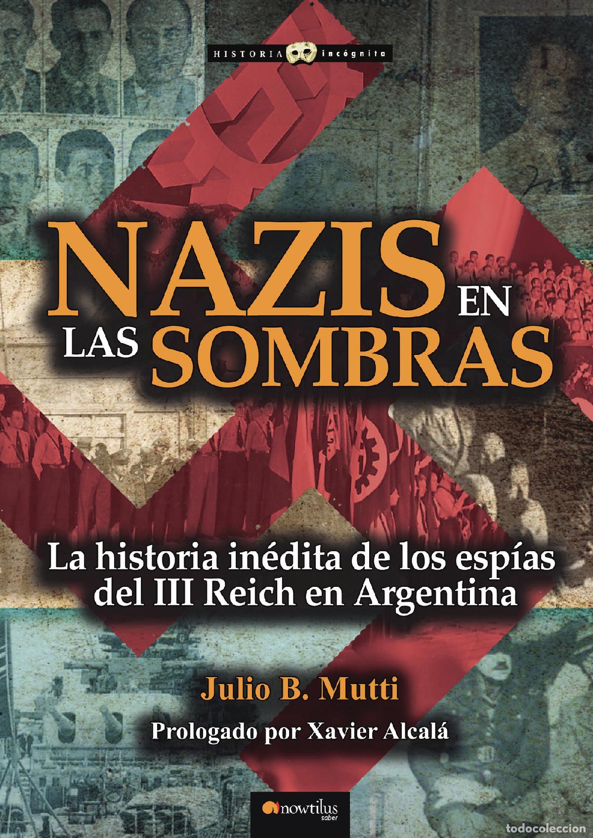 Libros: Nazis en las sombras - Julio B. Mutti - Foto 1