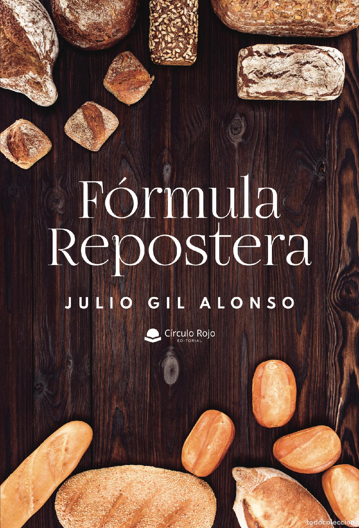 Libros: F&oacute;rmula Repostera - Julio Gil Alonso - Foto 1