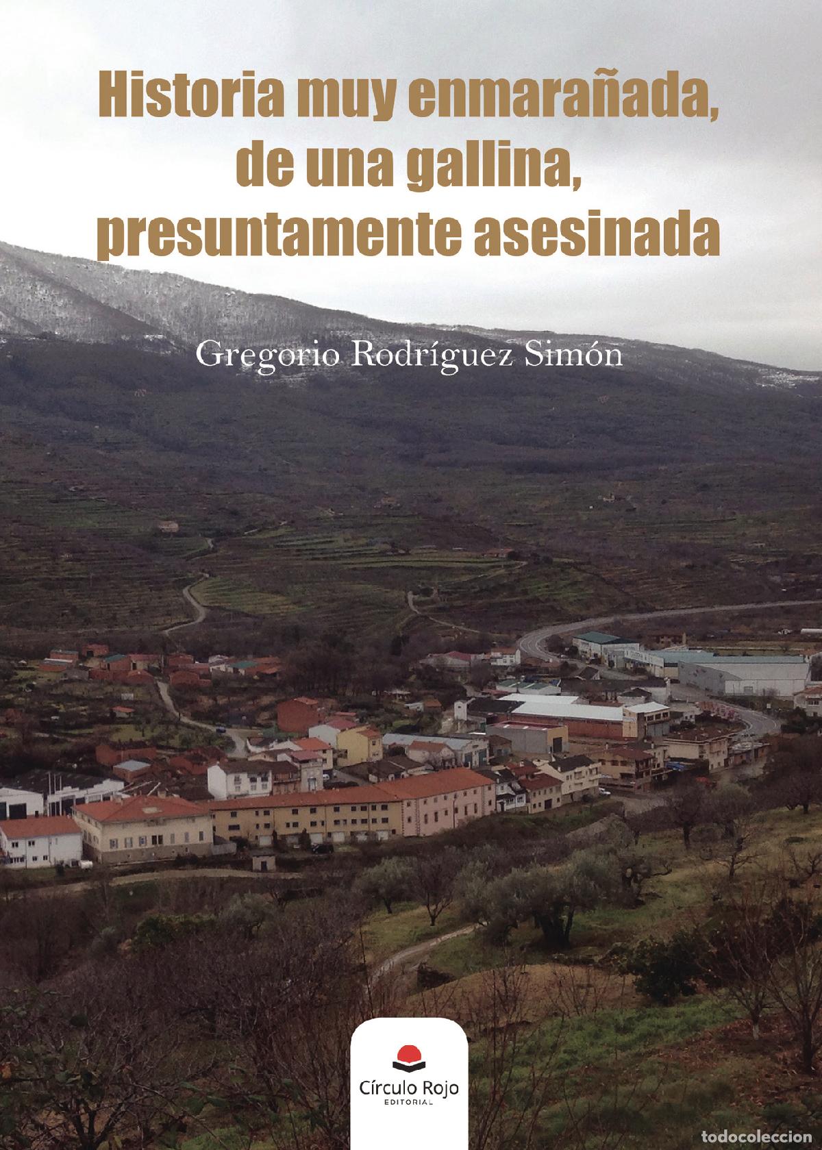Livros: Historia muy enmara&ntilde;ada, de una gallina, presuntamente asesinada - Gregorio Rodr&iacute;guez Sim&oacute;n