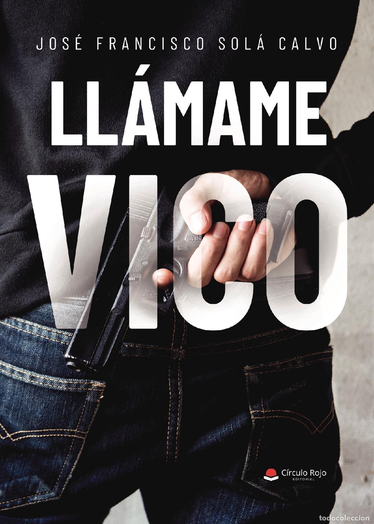 Libri: Ll&aacute;mame Vico - Jos&eacute; Francisco Sol&aacute; Calvo
