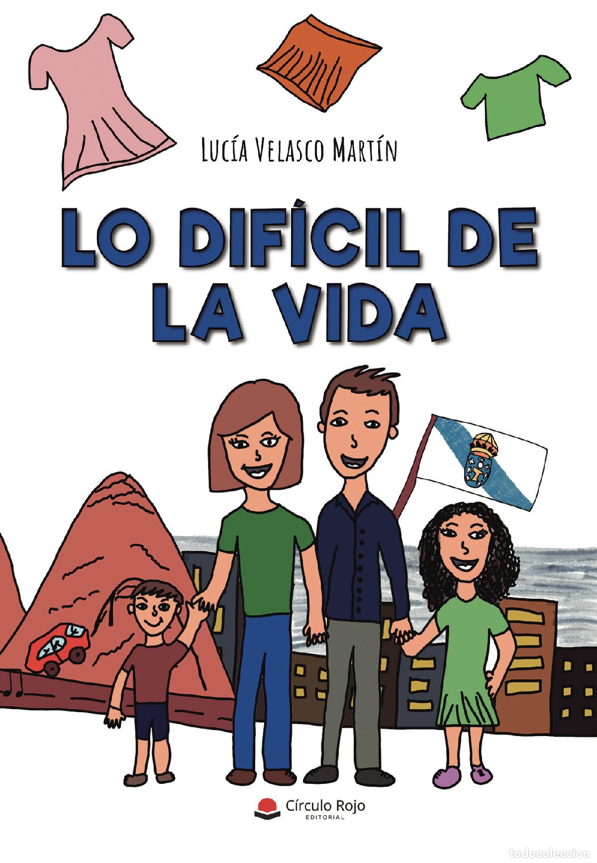 Livros: Lo dif&iacute;cil de la vida - Luc&iacute;a Velasco Mart&iacute;n