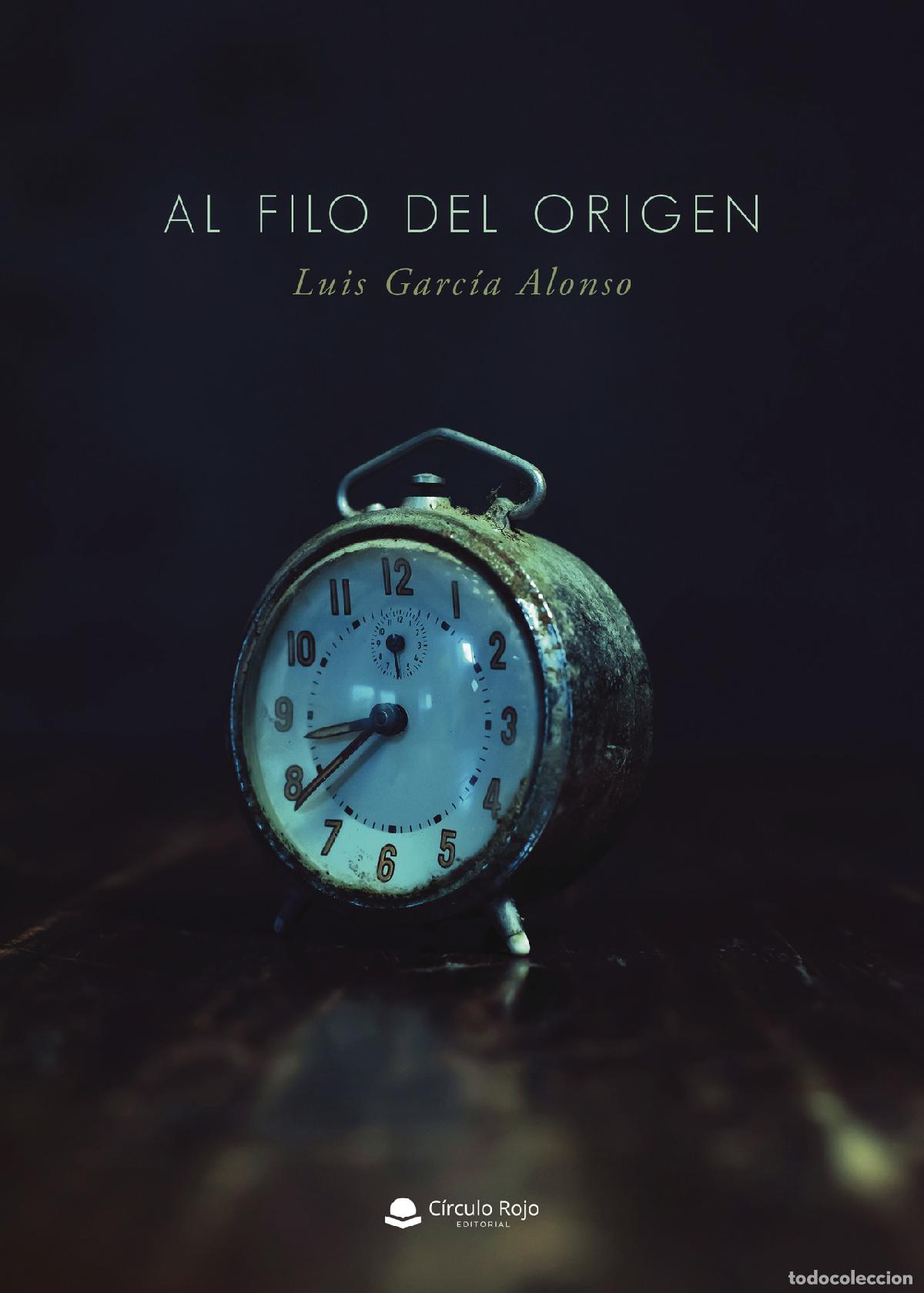 Livros: Al filo del origen - Luis Garc&iacute;a Alonso