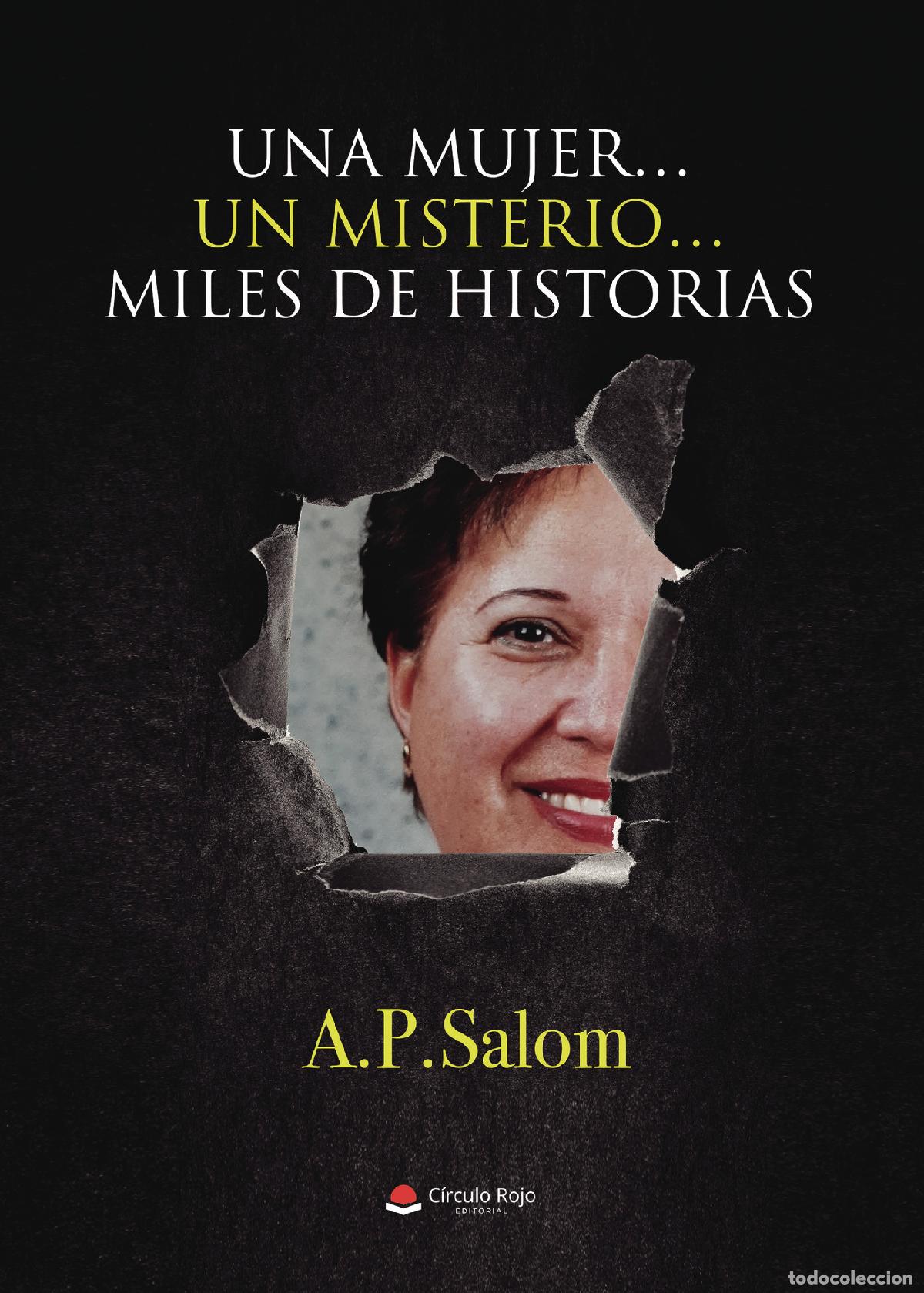 Livros: Una mujer?Un misterio?Miles de historias - A.P. Salom