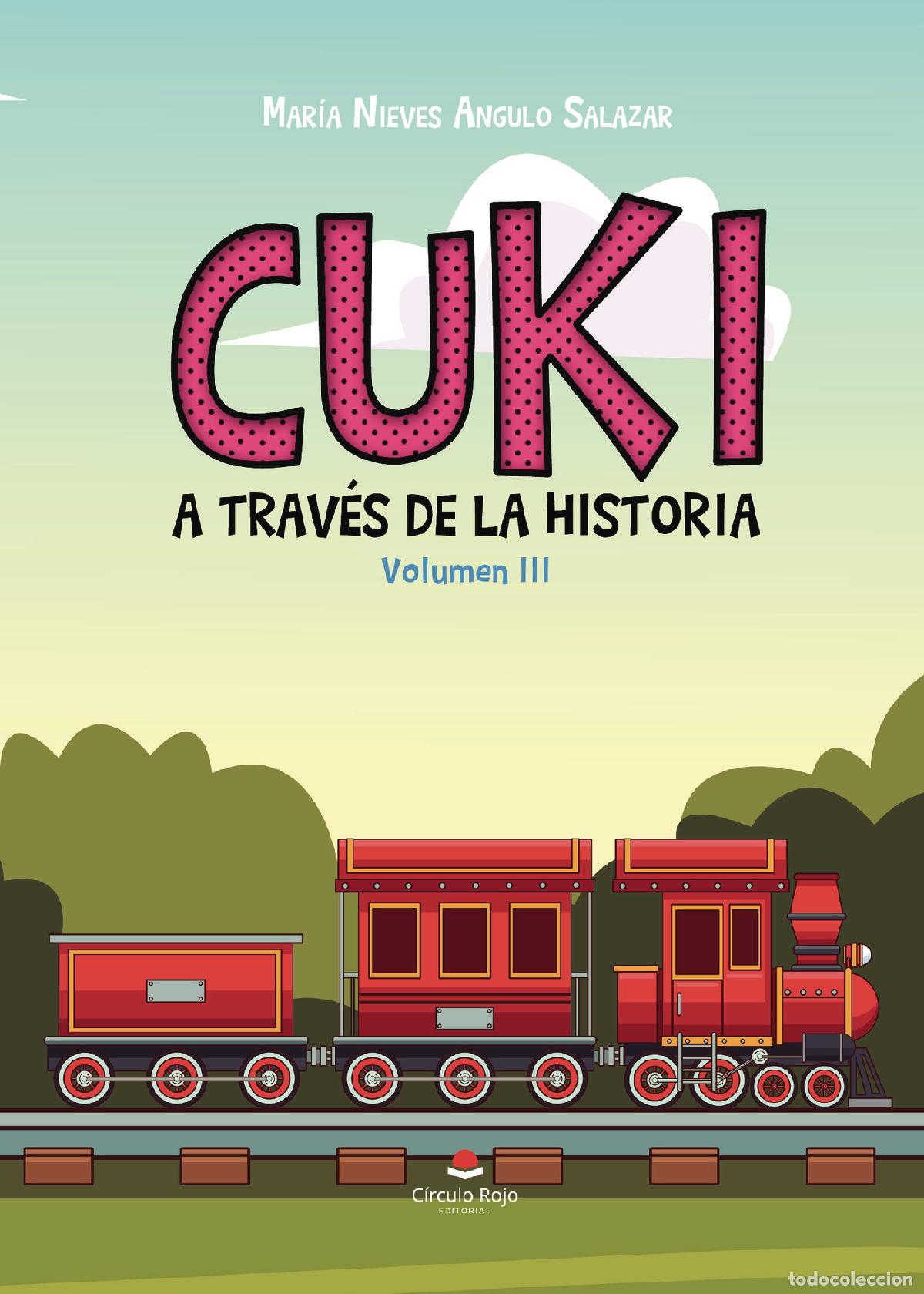 Livros: Cuki a trav&eacute;s de la Historia - Volumen III - Mar&iacute;a Nieves Angulo Salazar