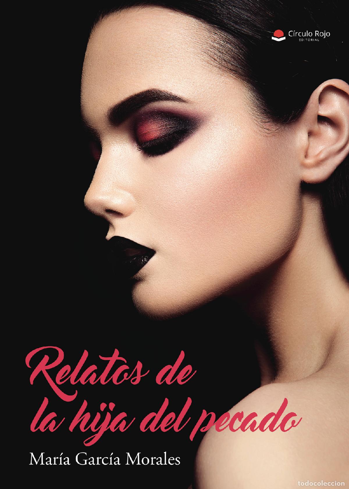 Livros: Relatos de la hija del pecado - Mar&iacute;a Garc&iacute;a Morales
