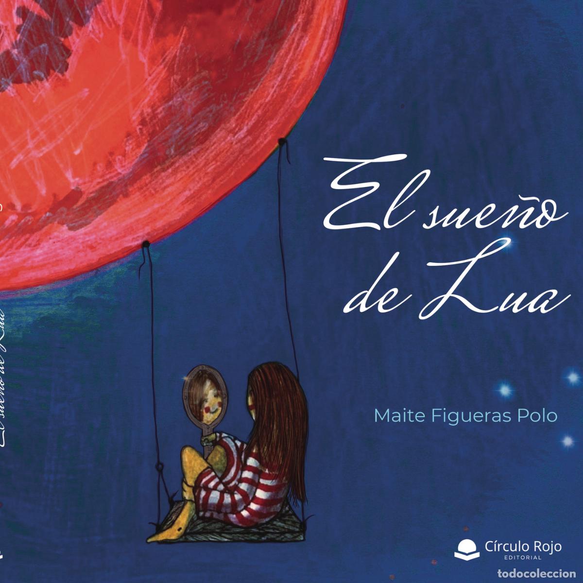 Livros: El sue&ntilde;o de Lua - Maite Figueras Polo