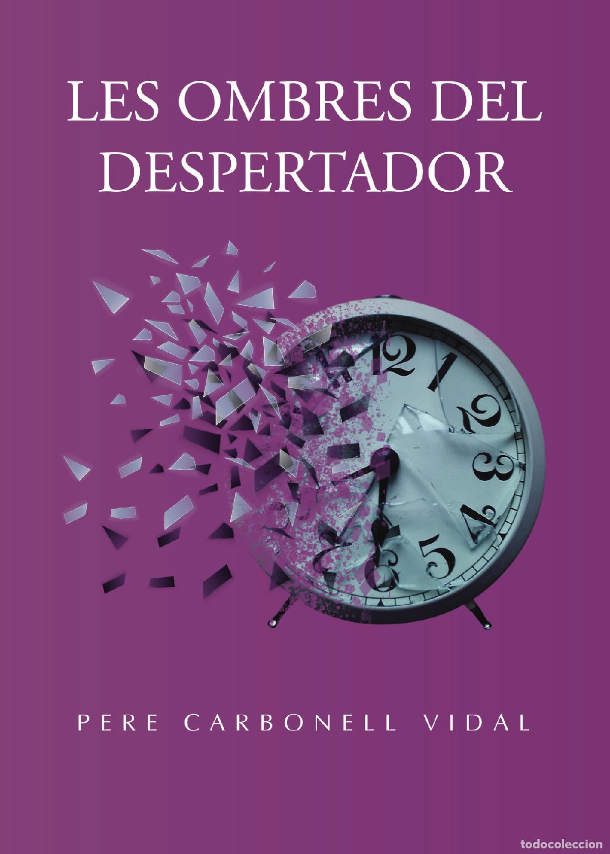 Livros: Les ombres del despertador - Pere Carbonell Vidal