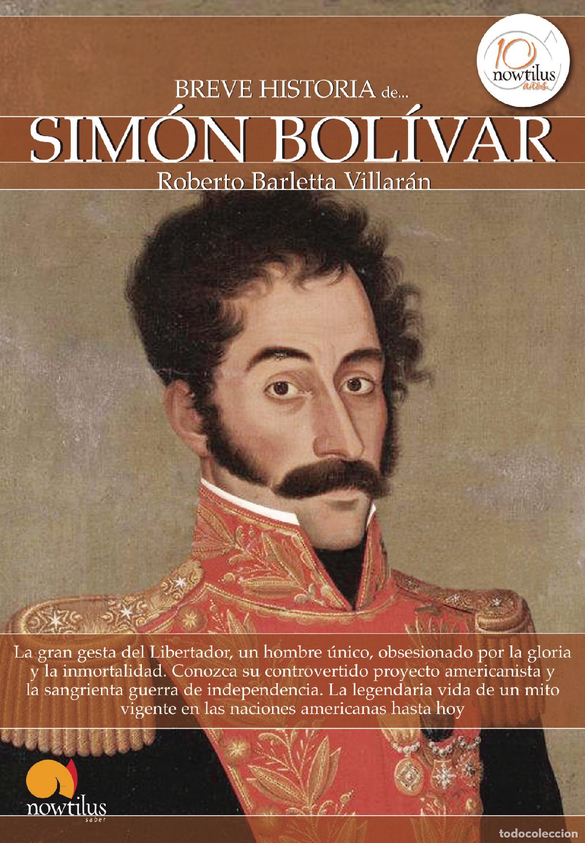 Libri: Breve historia de Sim&oacute;n Bol&iacute;var - Roberto Barletta