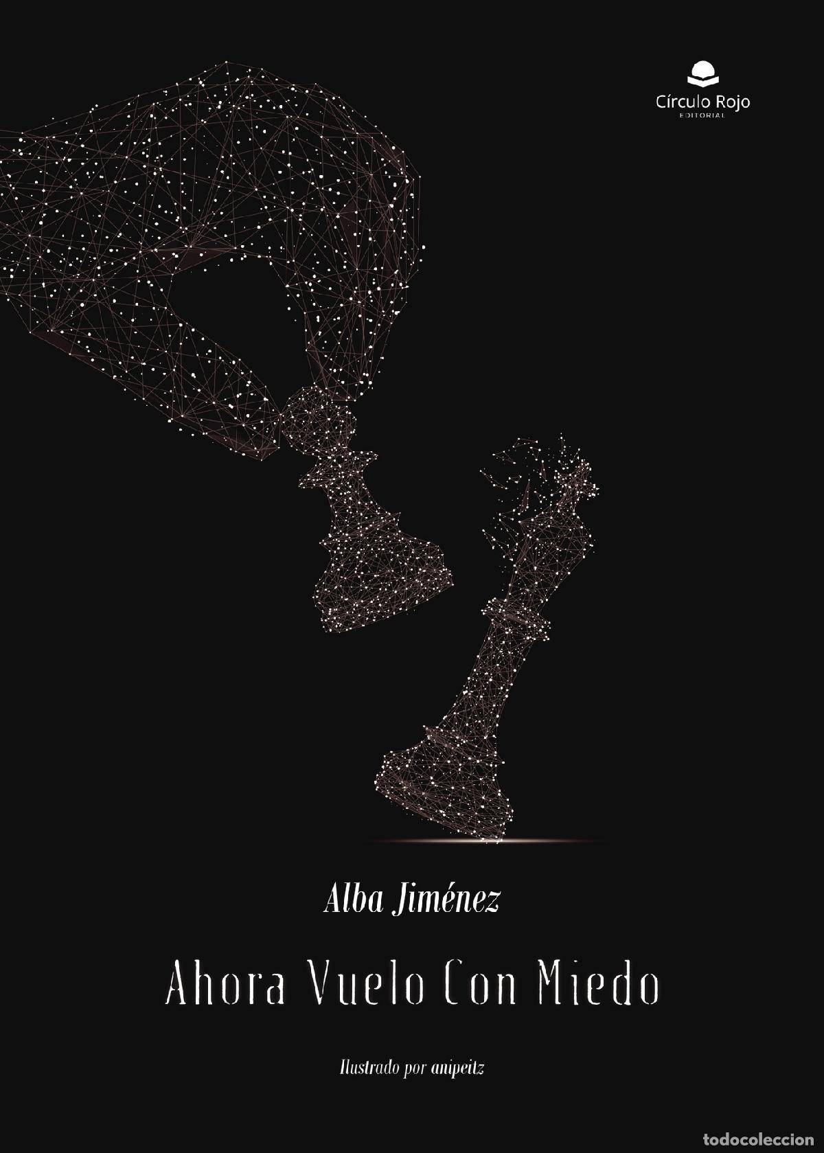 Libri: Ahora vuelo con miedo - Alba Jim&eacute;nez