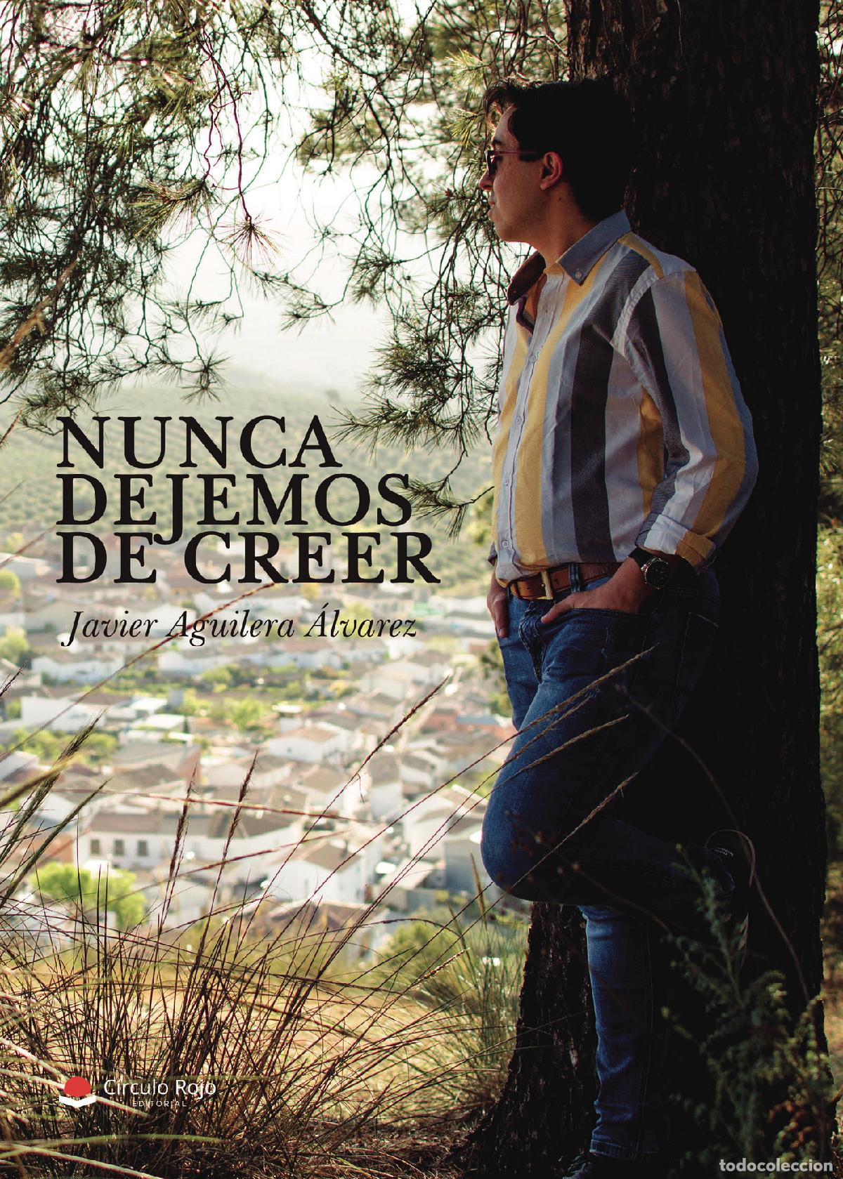 Libri: Nunca dejemos de creer - Javier Aguilera &Aacute;lvarez
