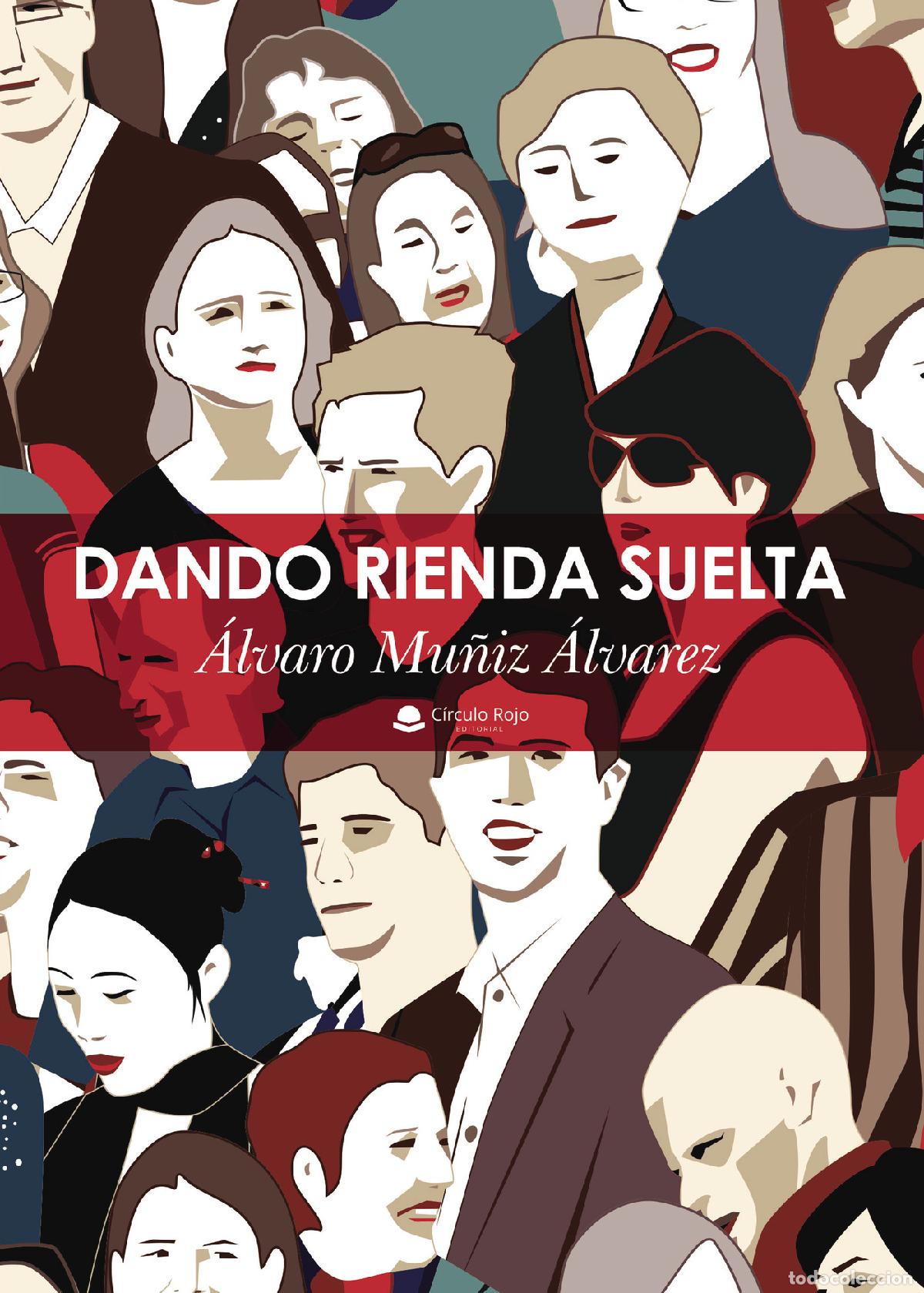 Libri: Dando rienda suelta - &Aacute;lvaro Mu&ntilde;iz &Aacute;lvarez