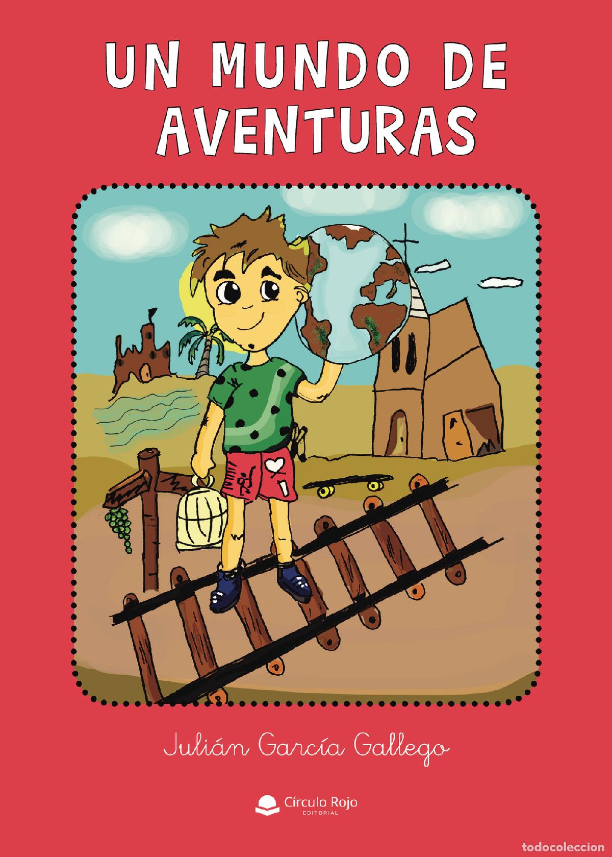 Libri: Un mundo de aventuras - Juli&aacute;n Garc&iacute;a Gallego